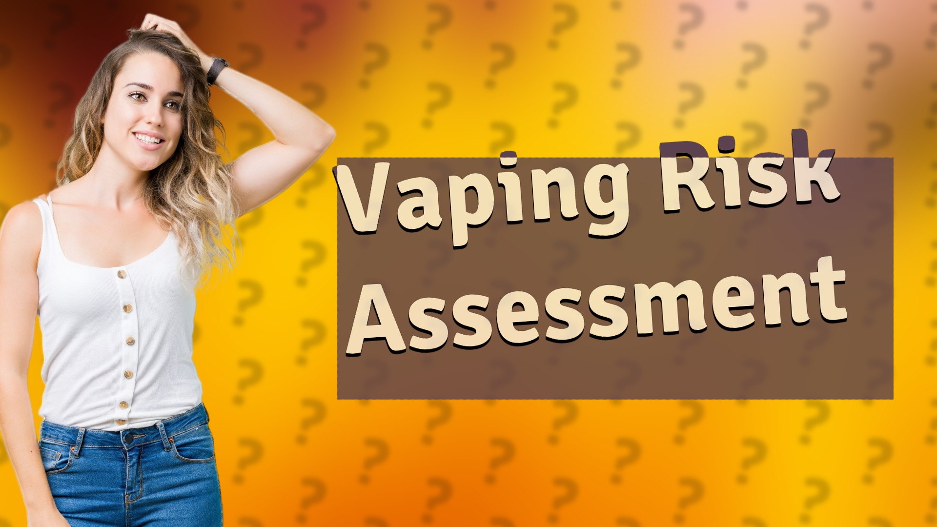 Vaping Risk Assessment
