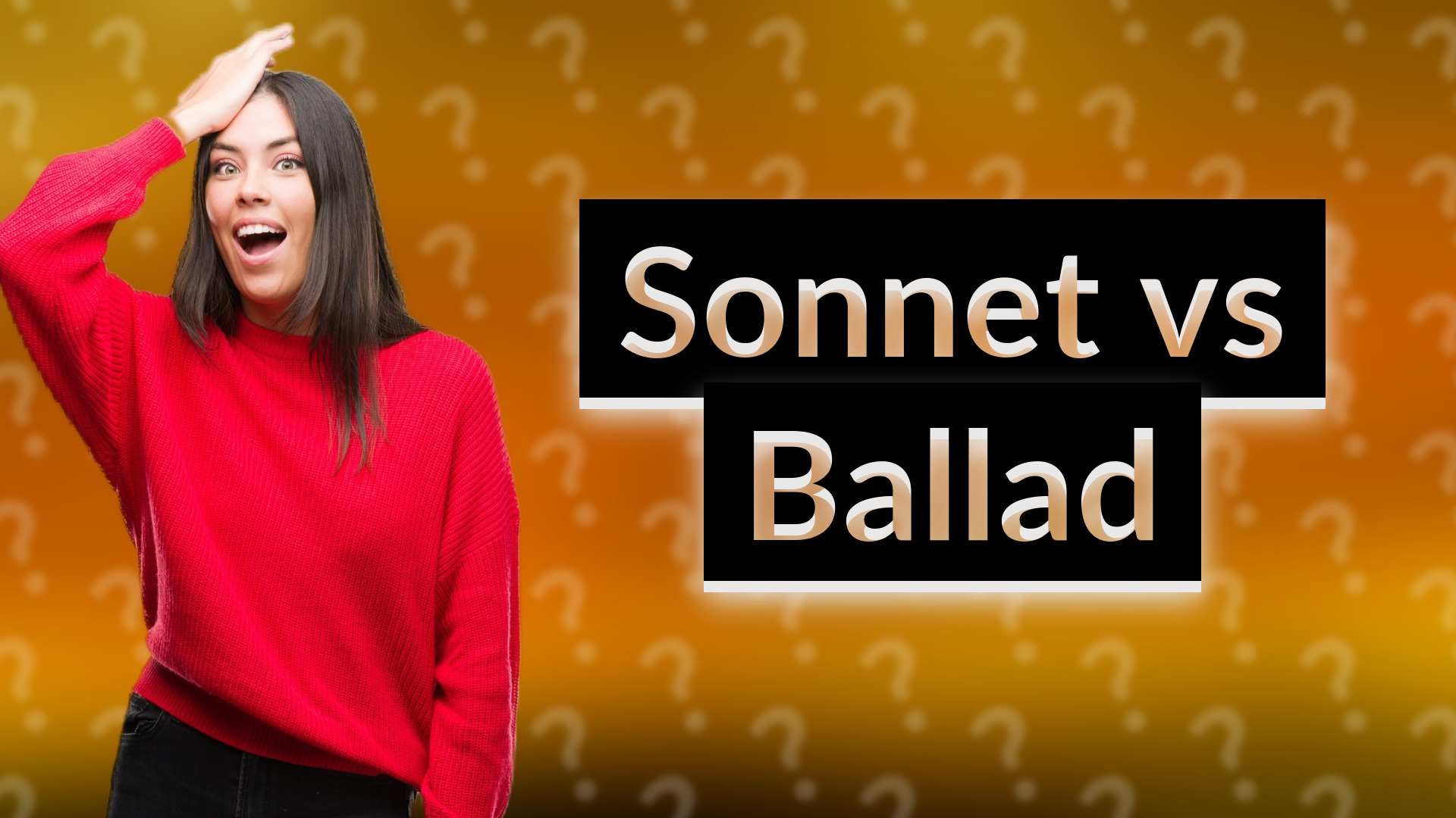 Sonnet vs Ballad