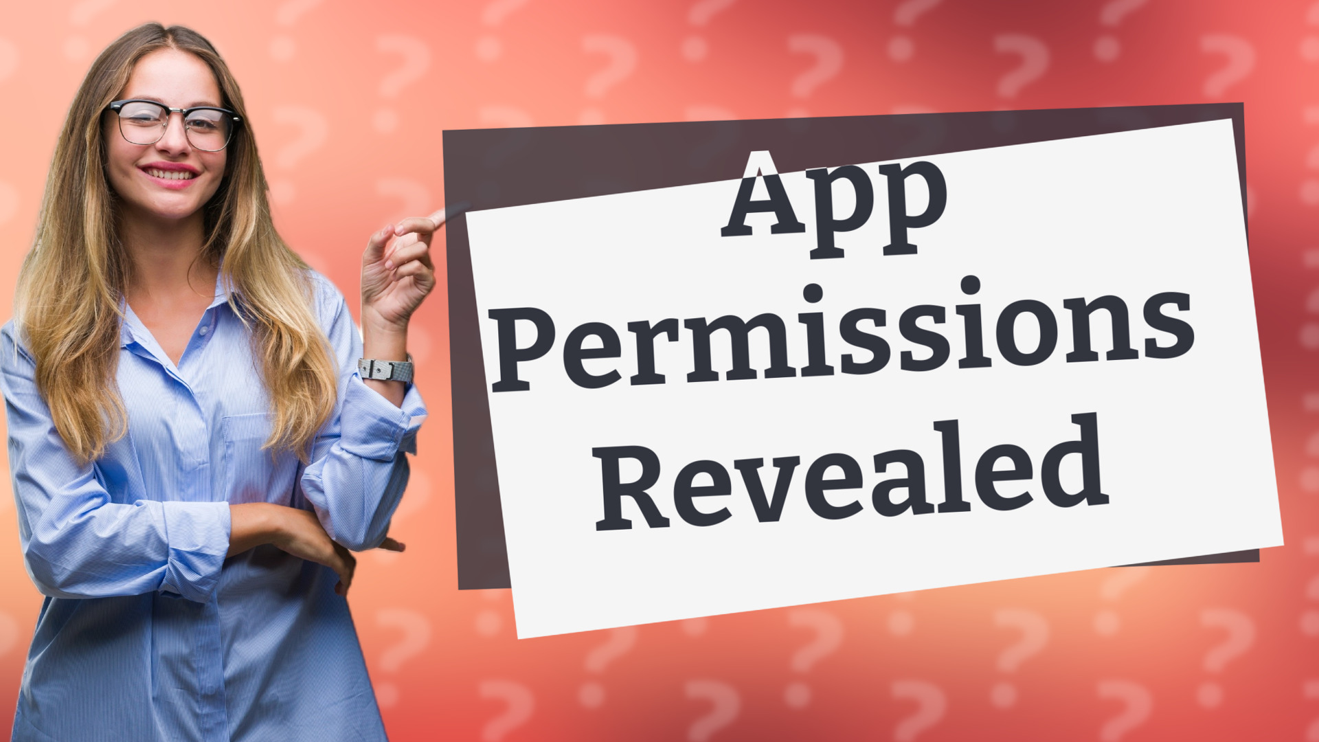 App Permissions Revealed