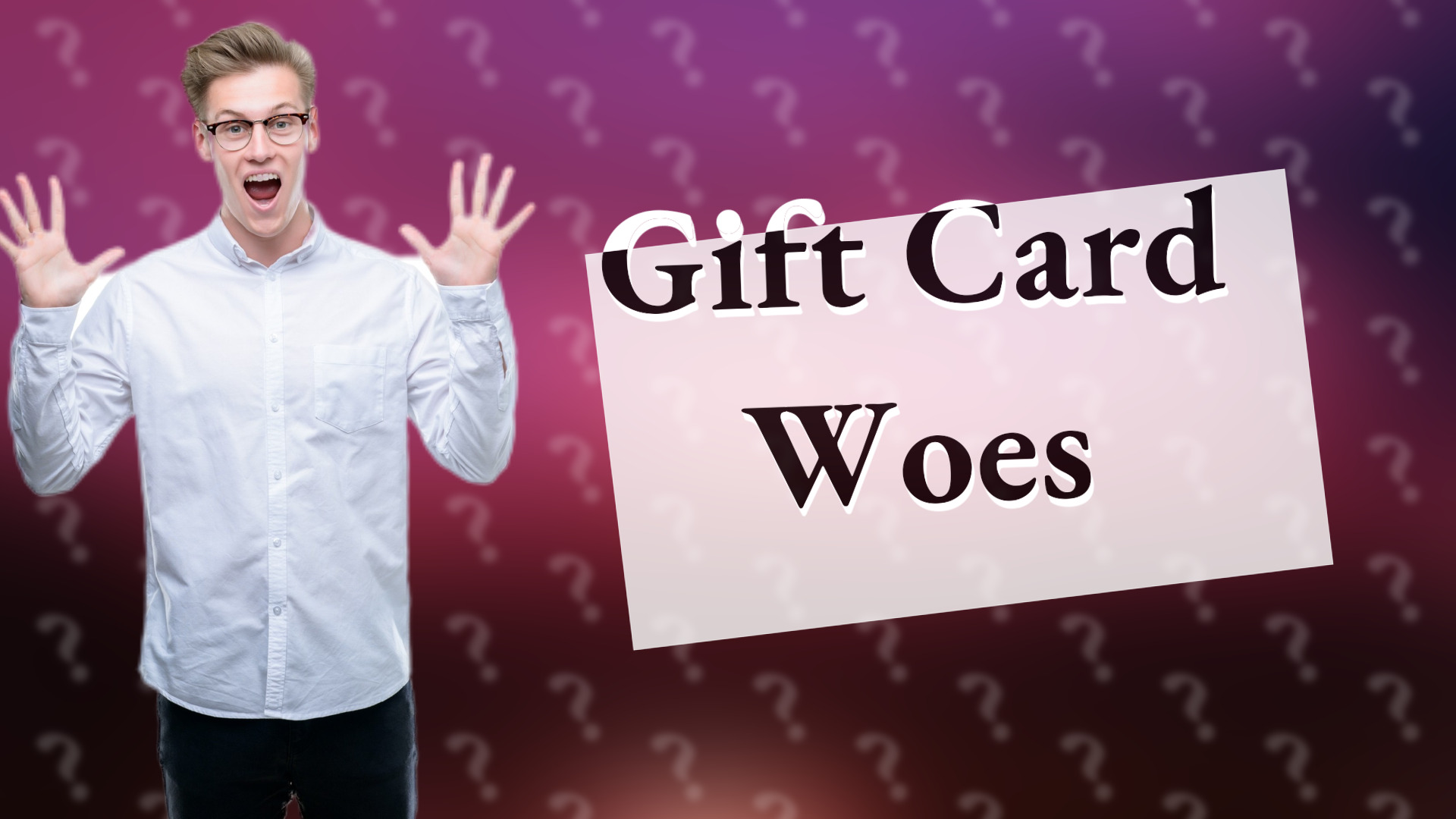 Gift Card Woes