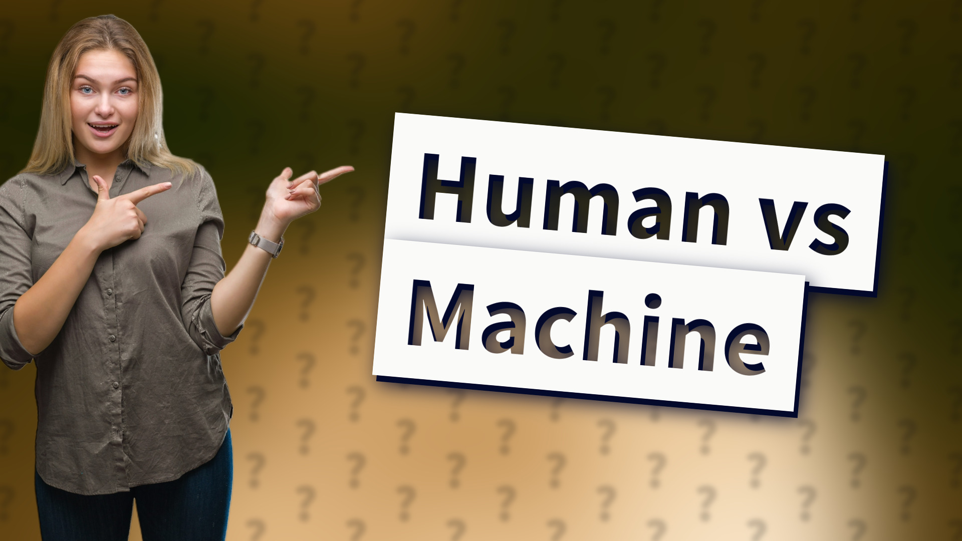 Human vs Machine