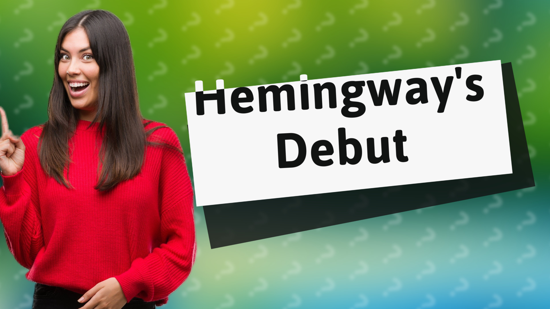 Hemingway's Debut