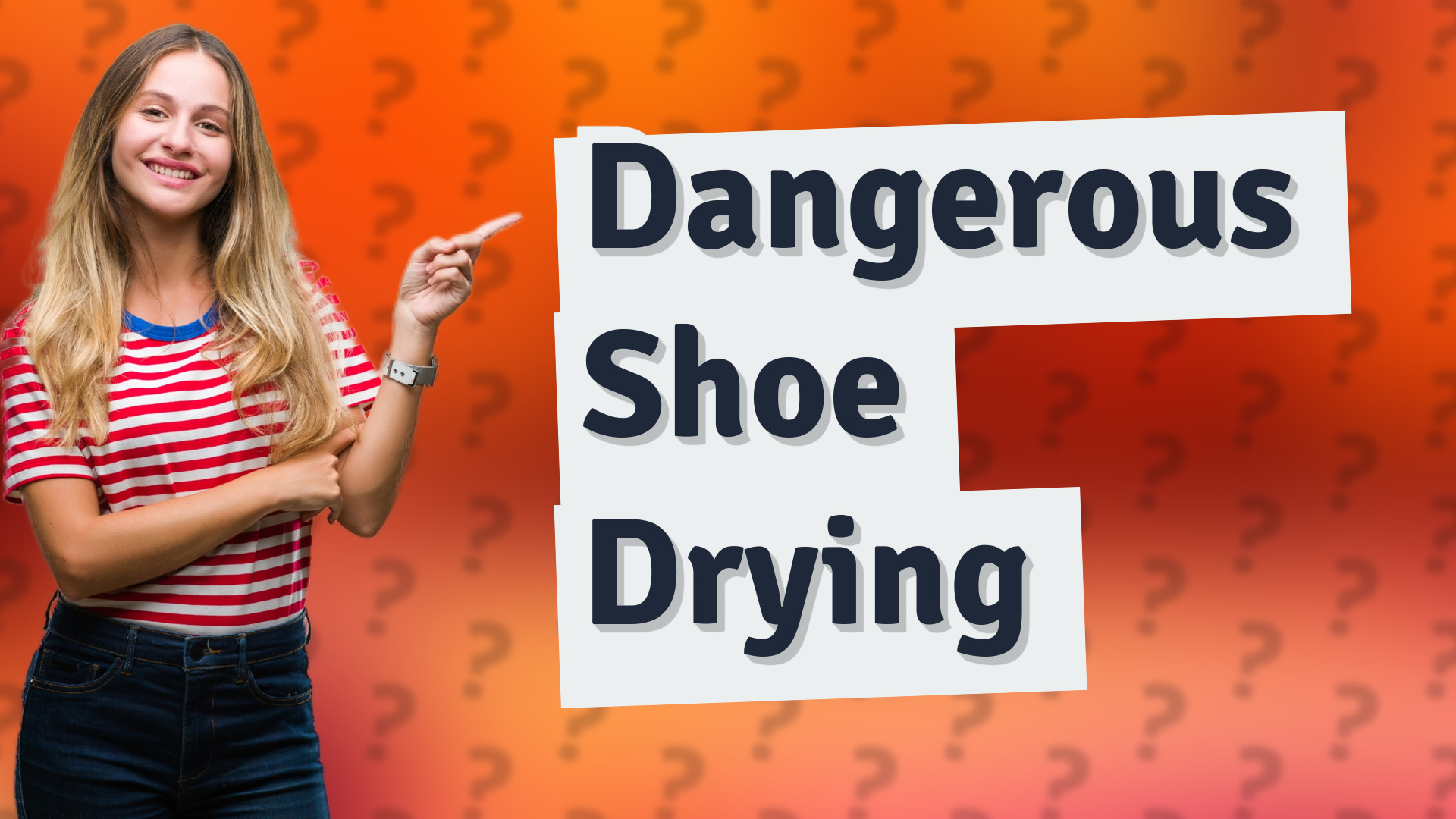 Dangerous Shoe Drying