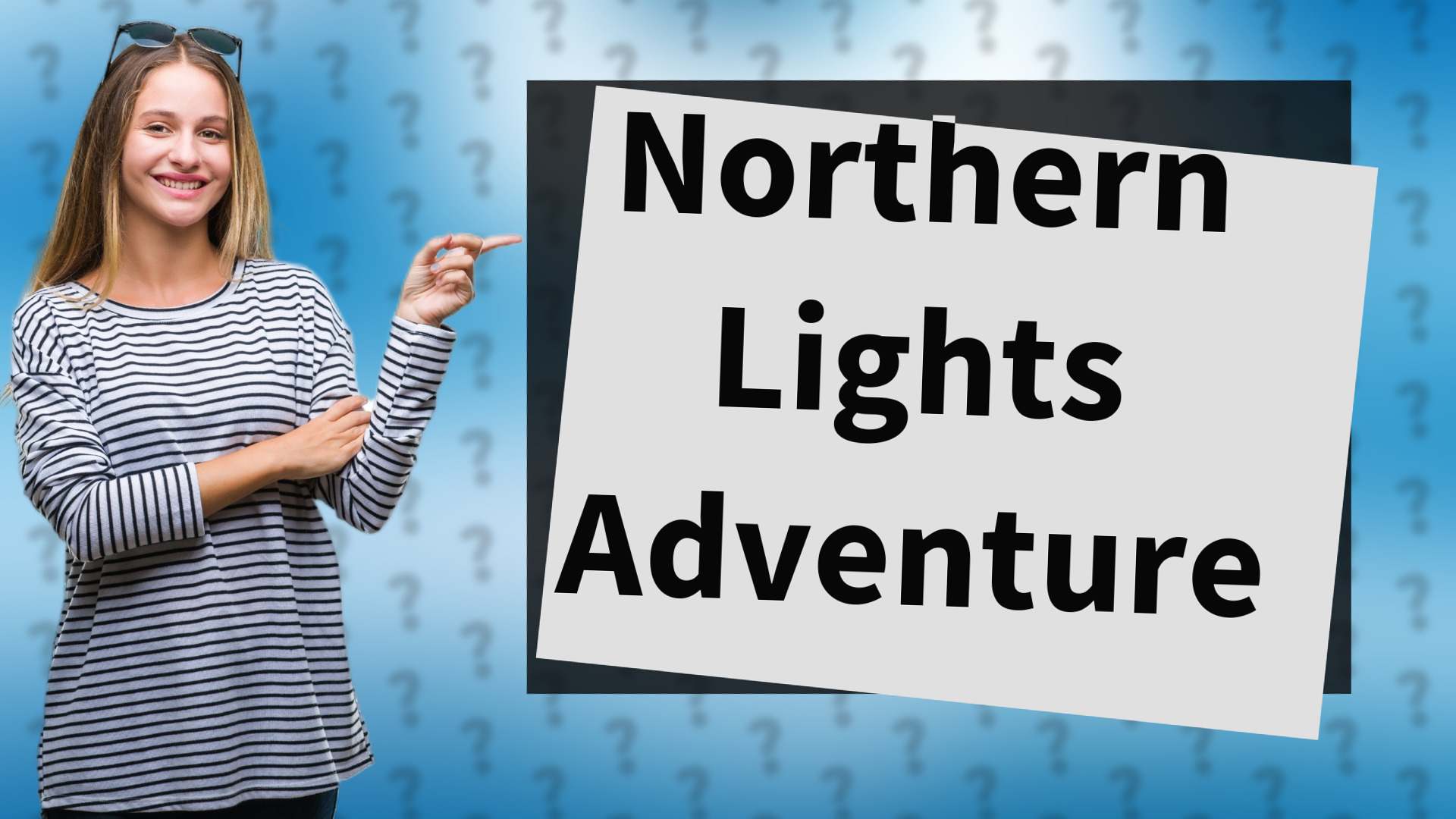 Northern Lights Adventure