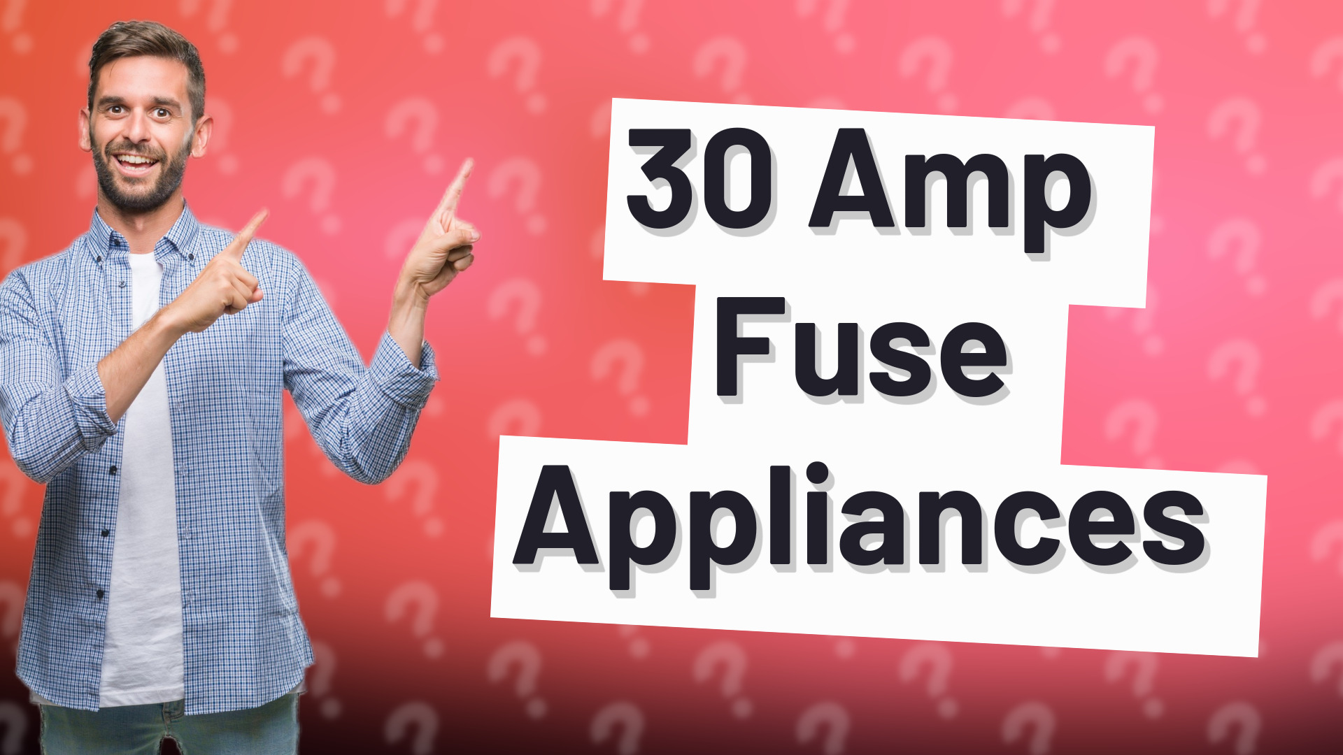 30 Amp Fuse Appliances