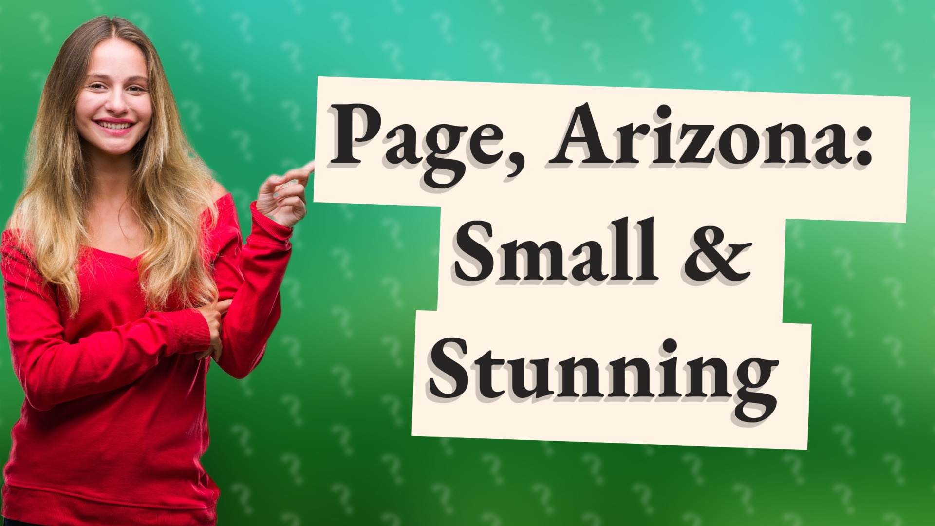 Page, Arizona: Small & Stunning
