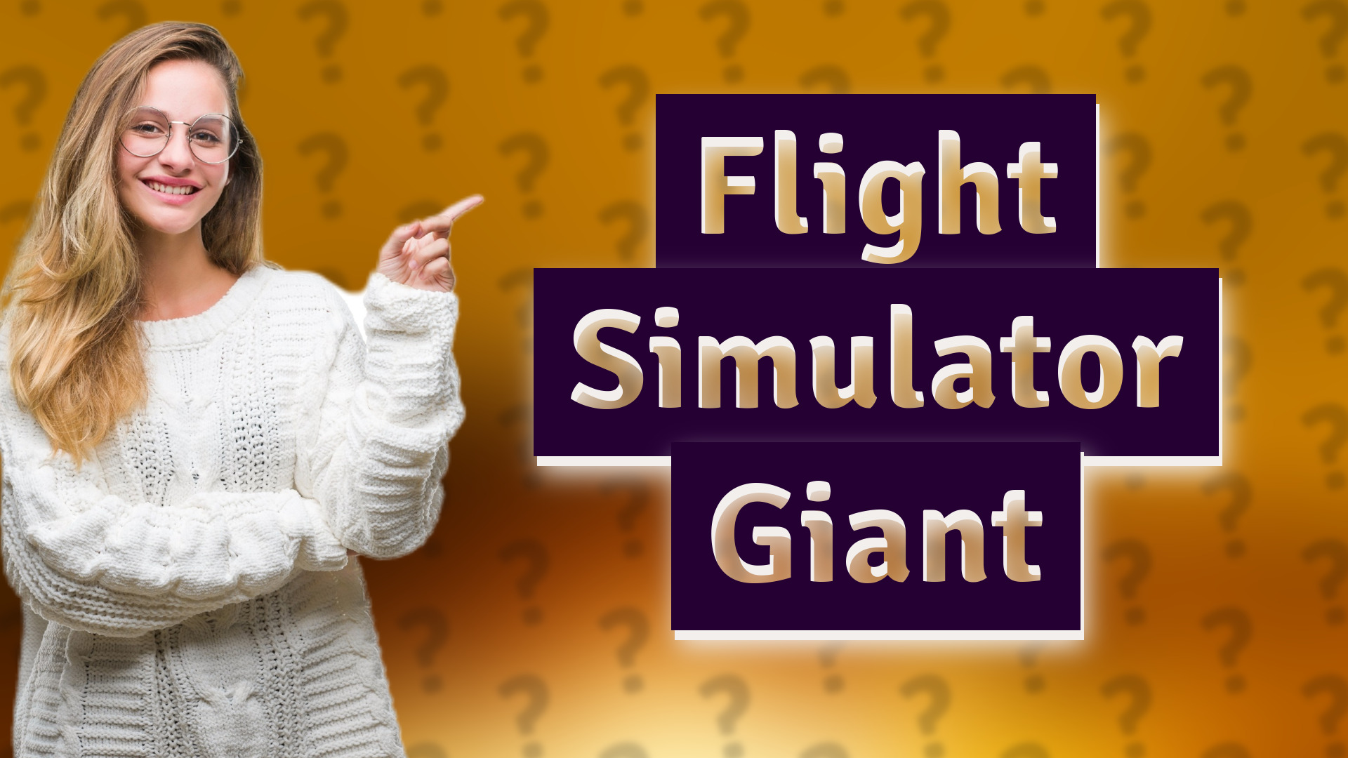 Flight Simulator Giant
