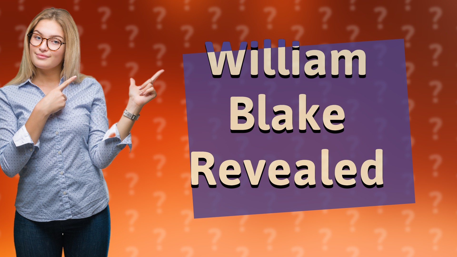 William Blake Revealed