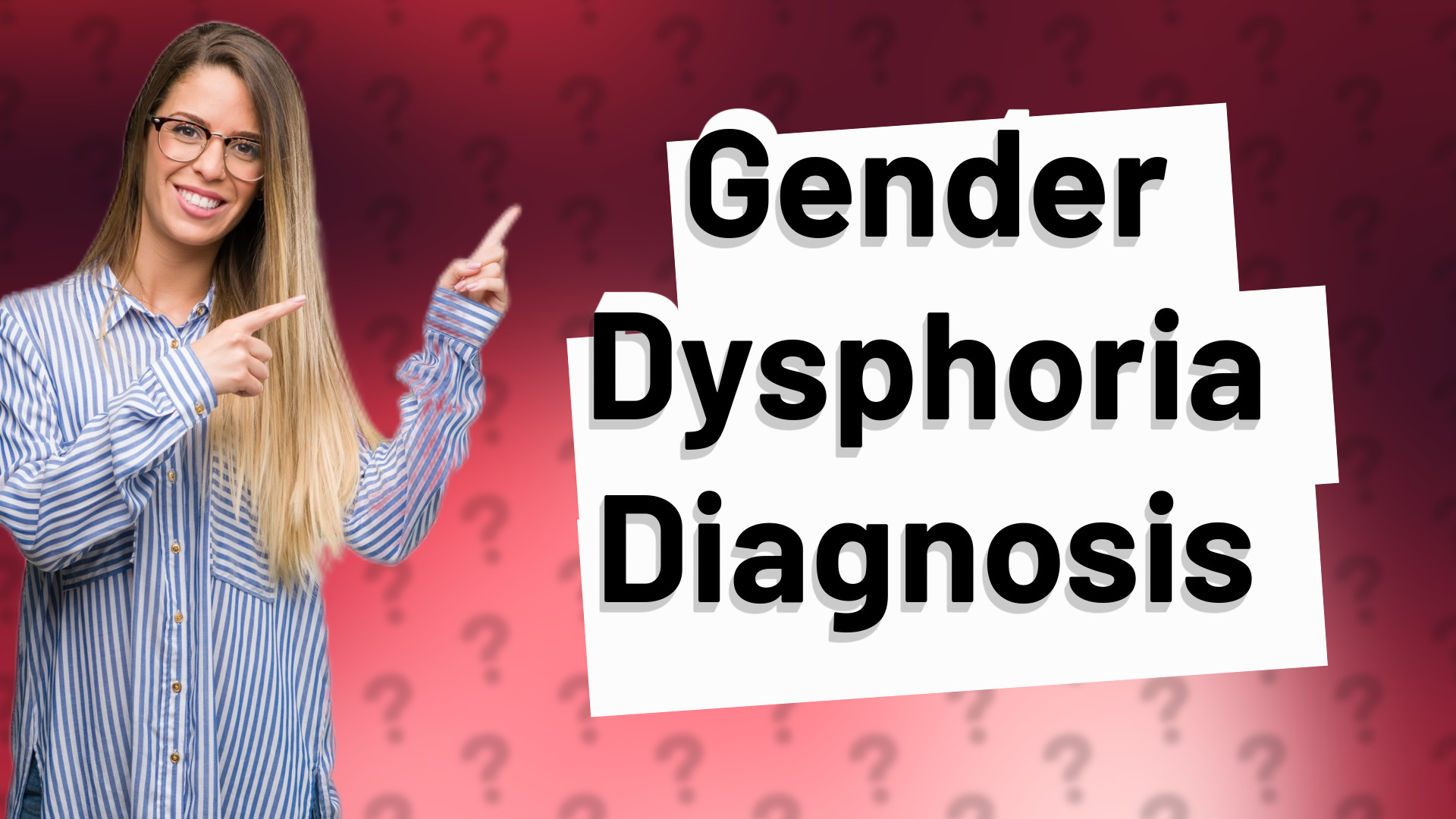 Gender Dysphoria Diagnosis
