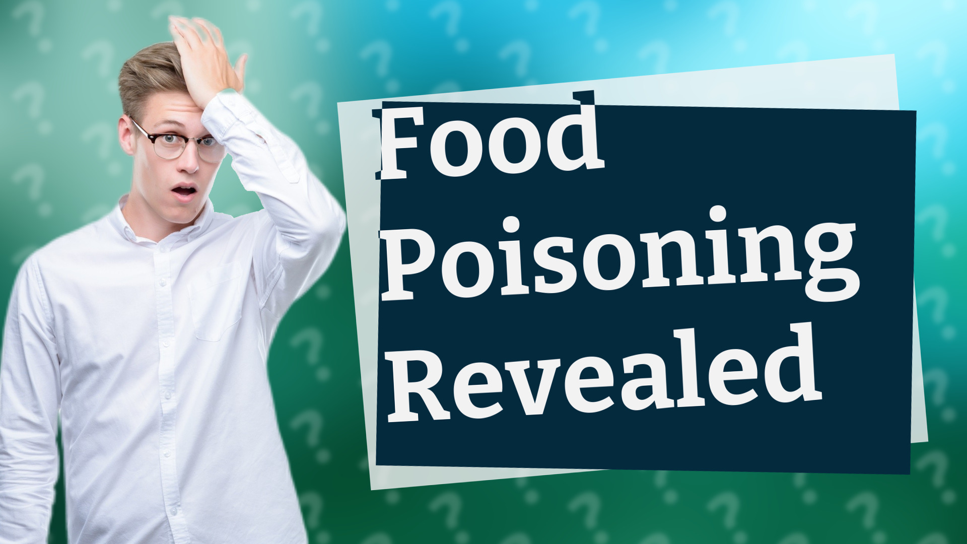 Food Poisoning Revealed