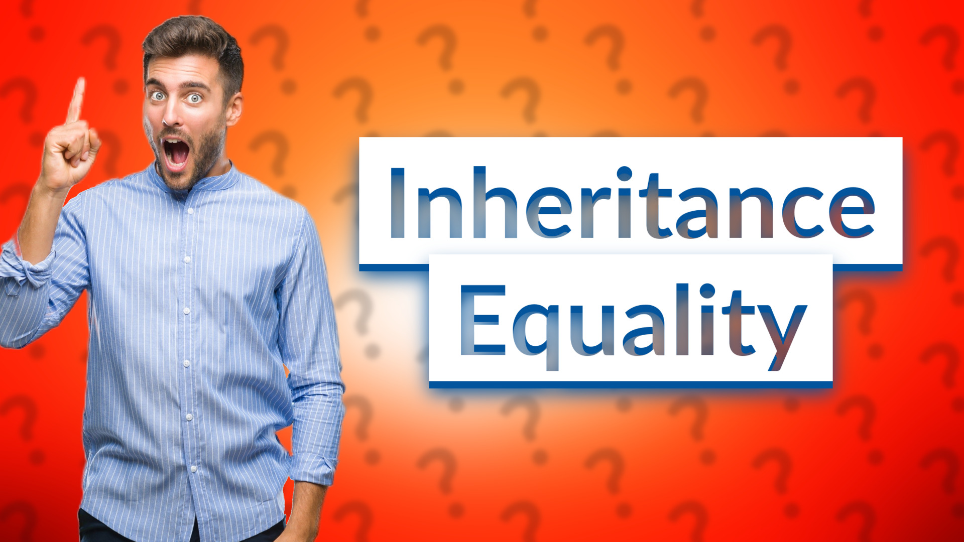 Inheritance Equality