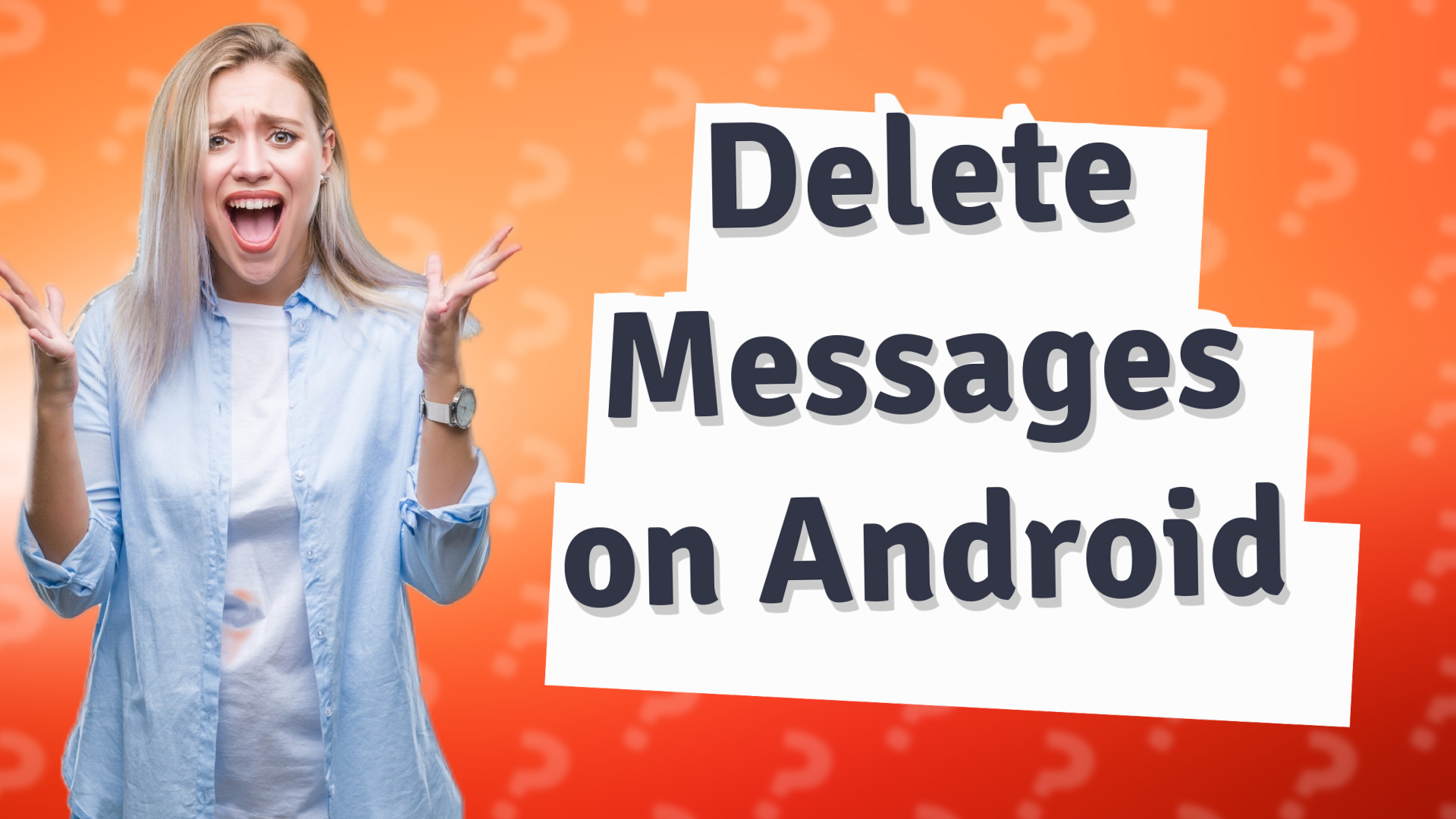 Delete Messages on Android
