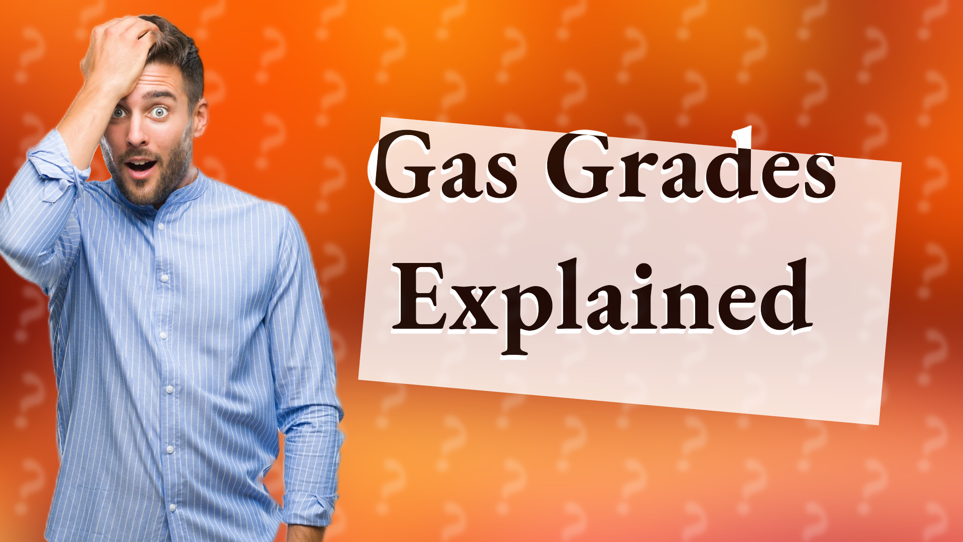 Gas Grades Explained