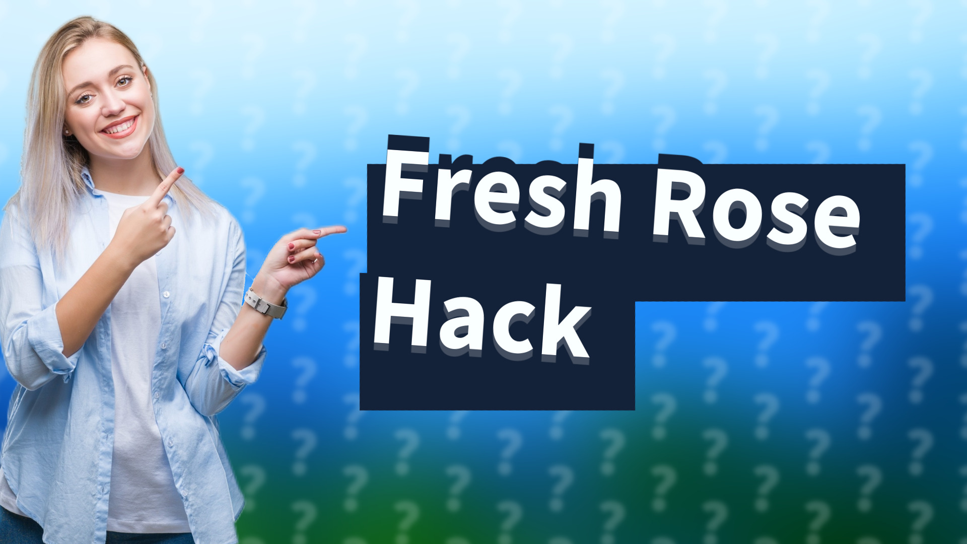Fresh Rose Hack