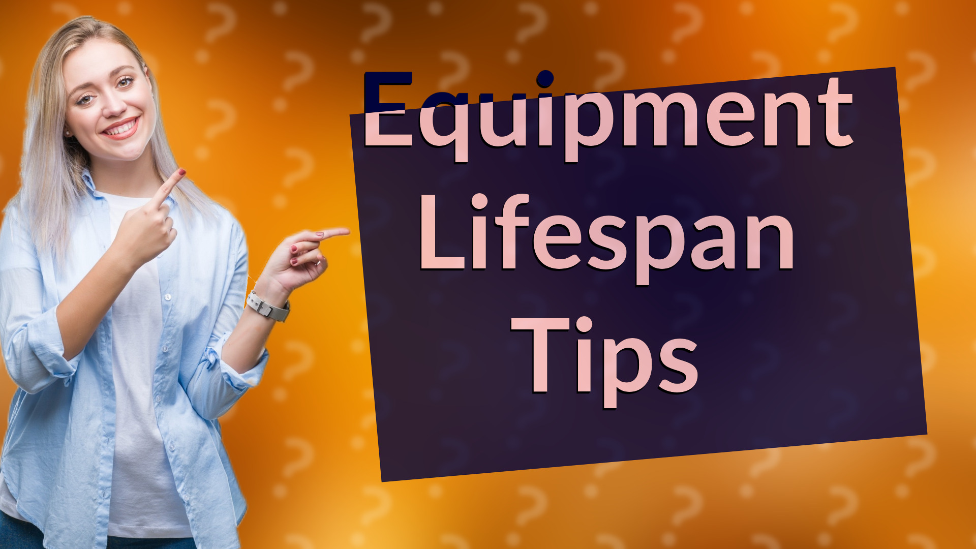 Equipment Lifespan Tips