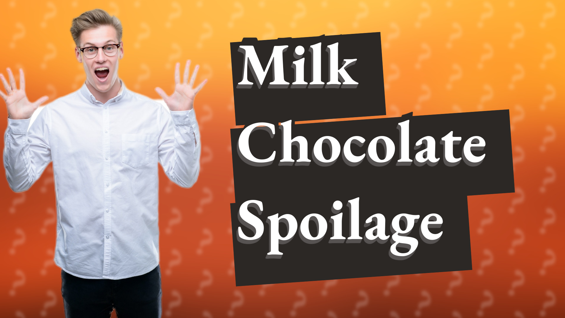 Milk Chocolate Spoilage