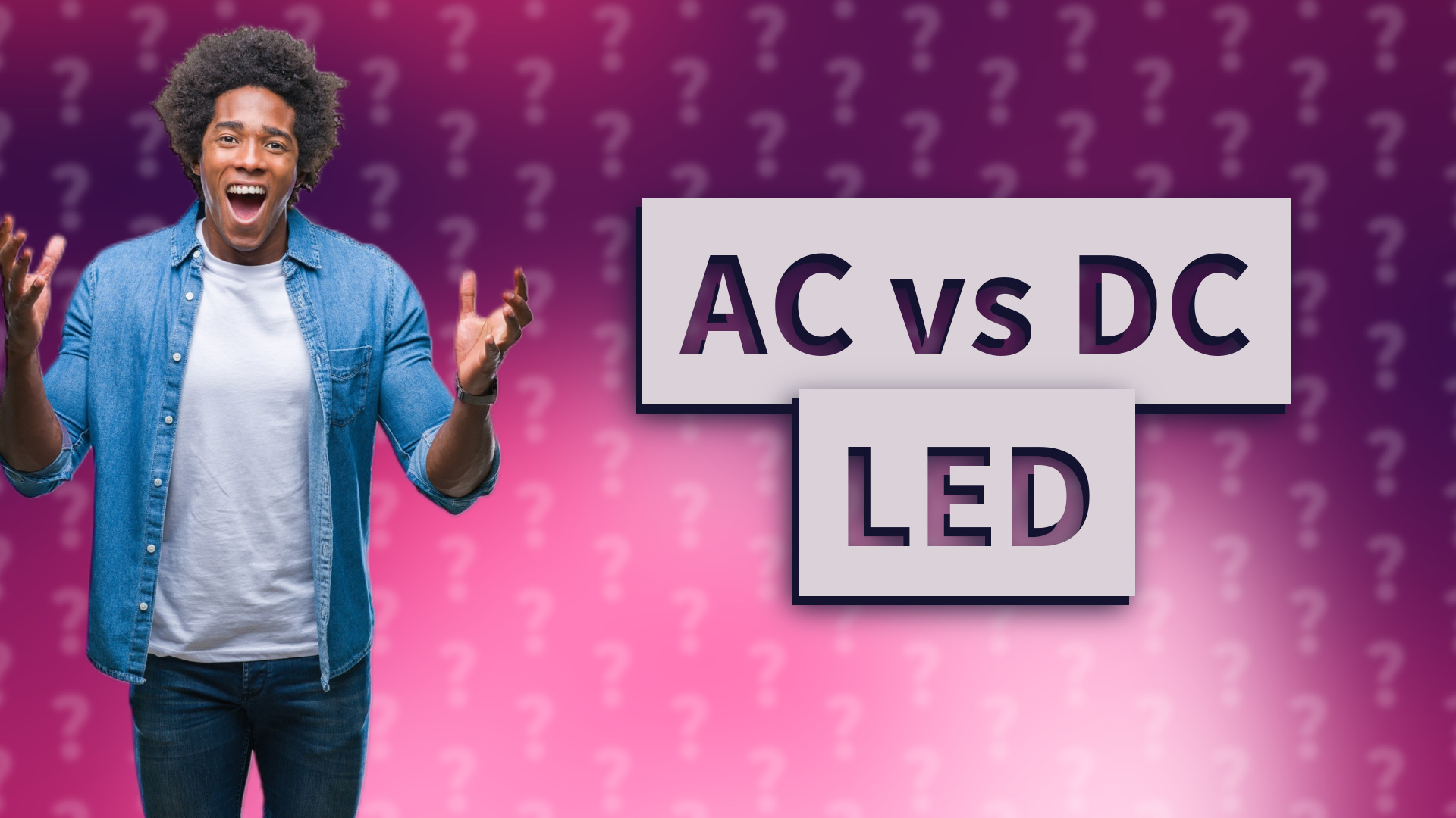 AC vs DC LED