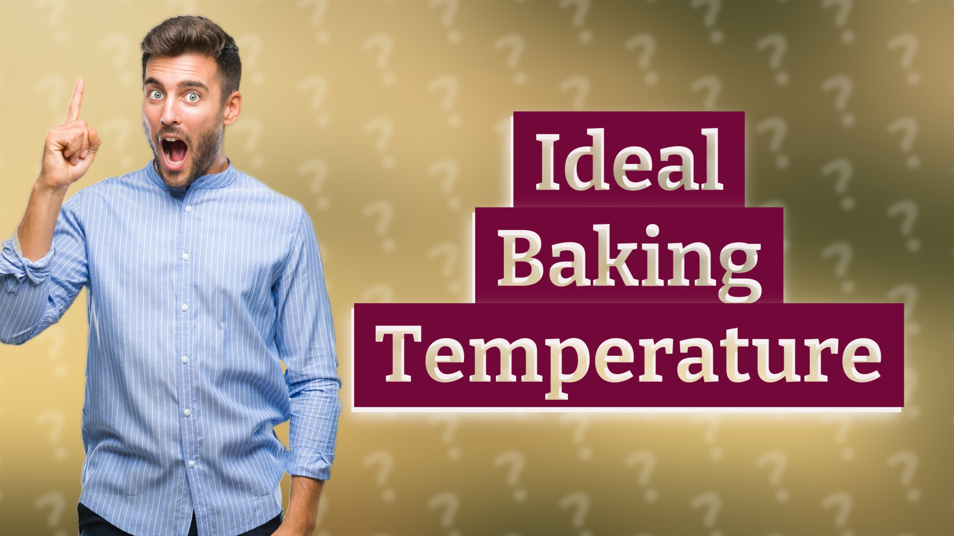 Ideal Baking Temperature