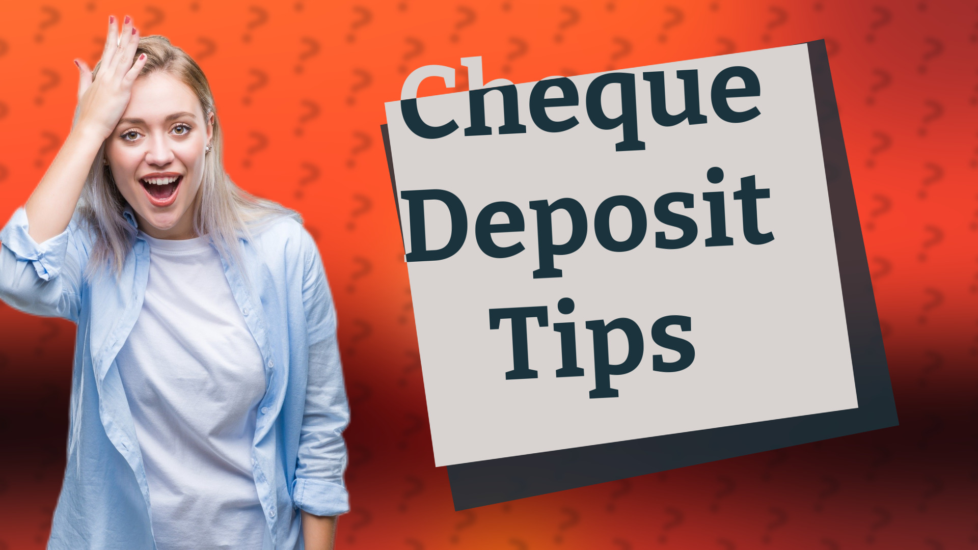 Cheque Deposit Tips