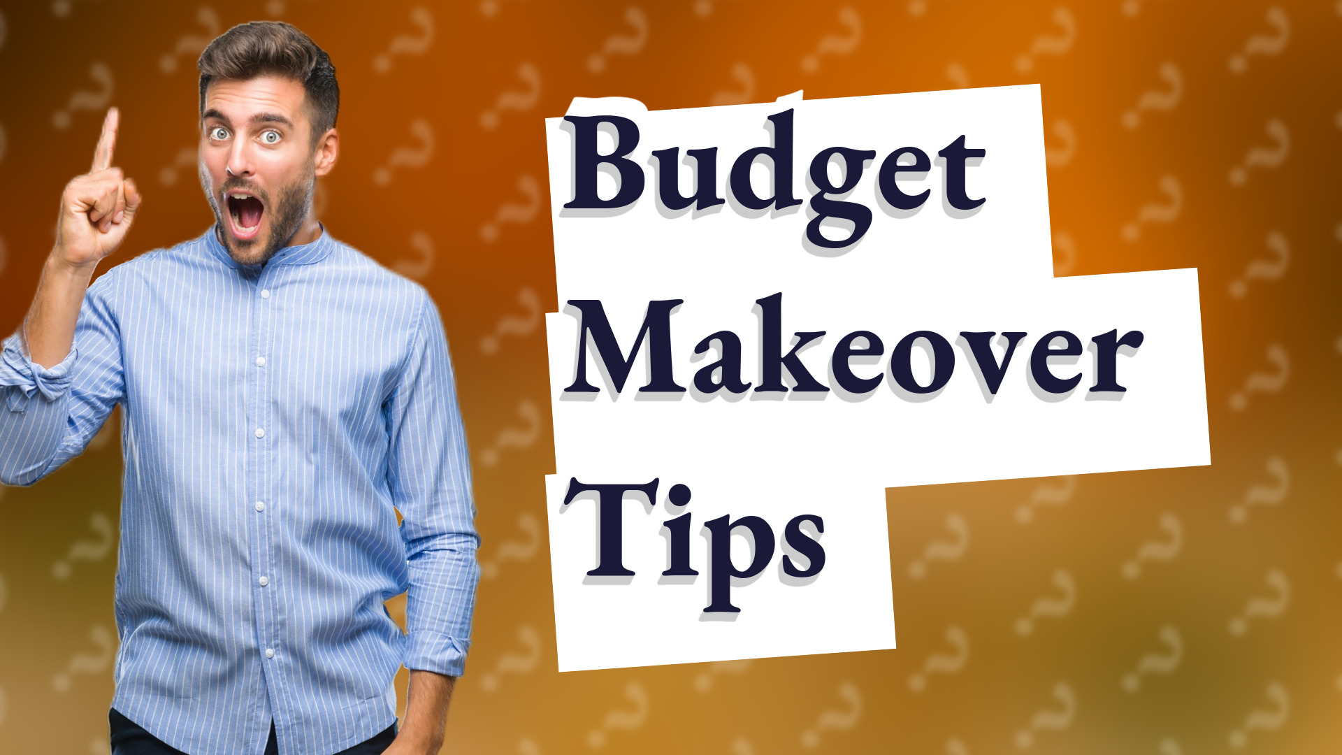 Budget Makeover Tips