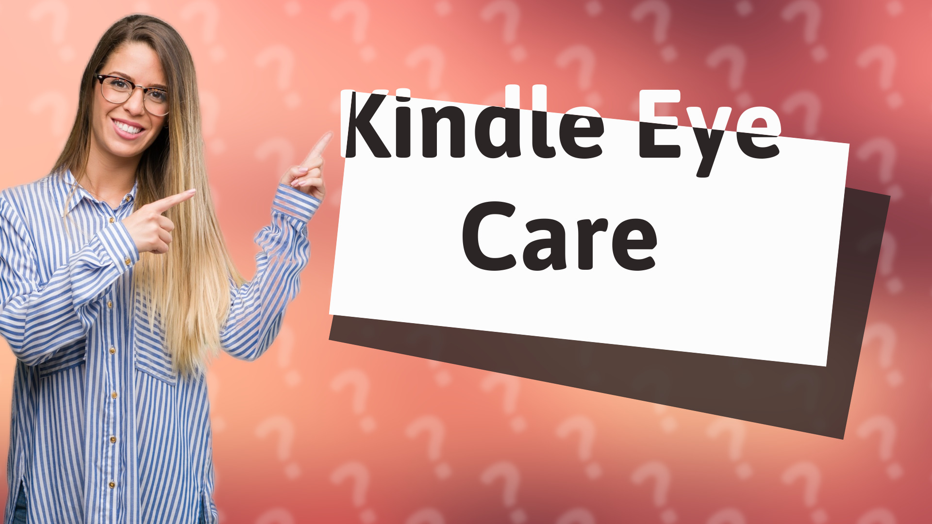 Kindle Eye Care