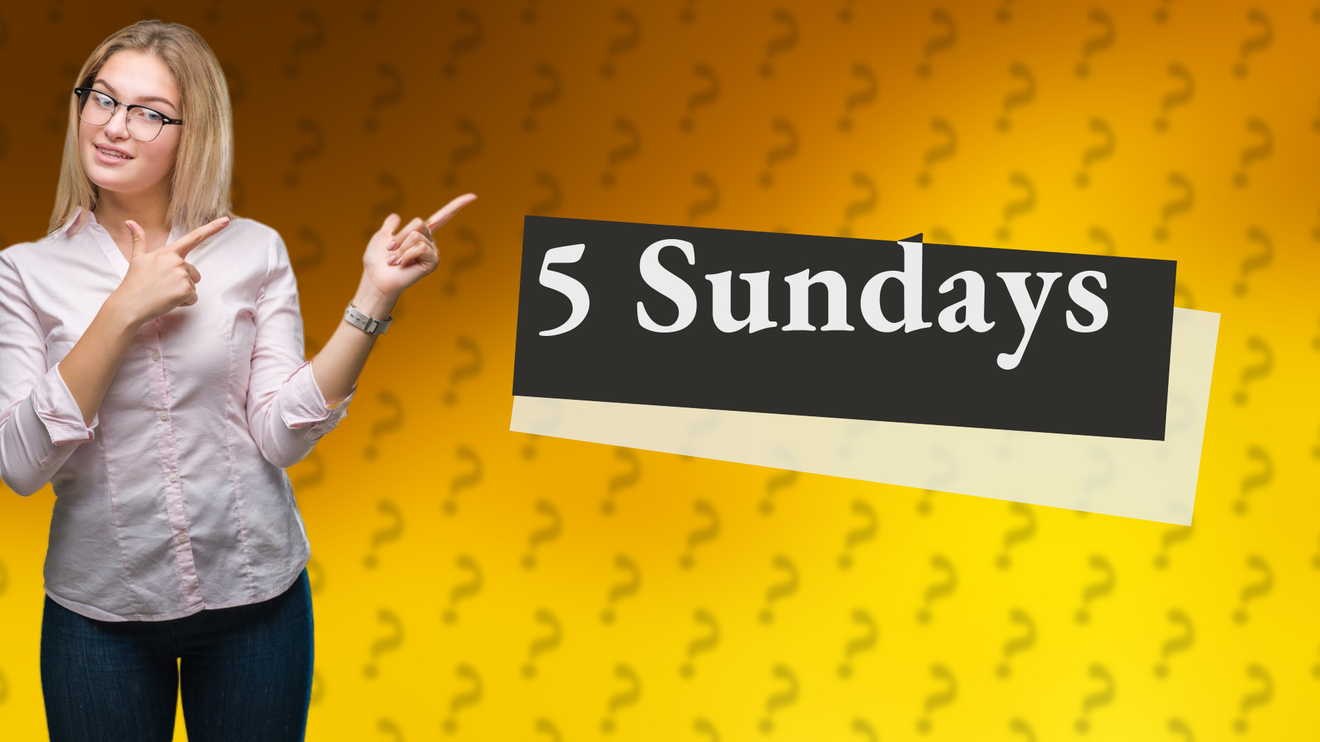 5 Sundays