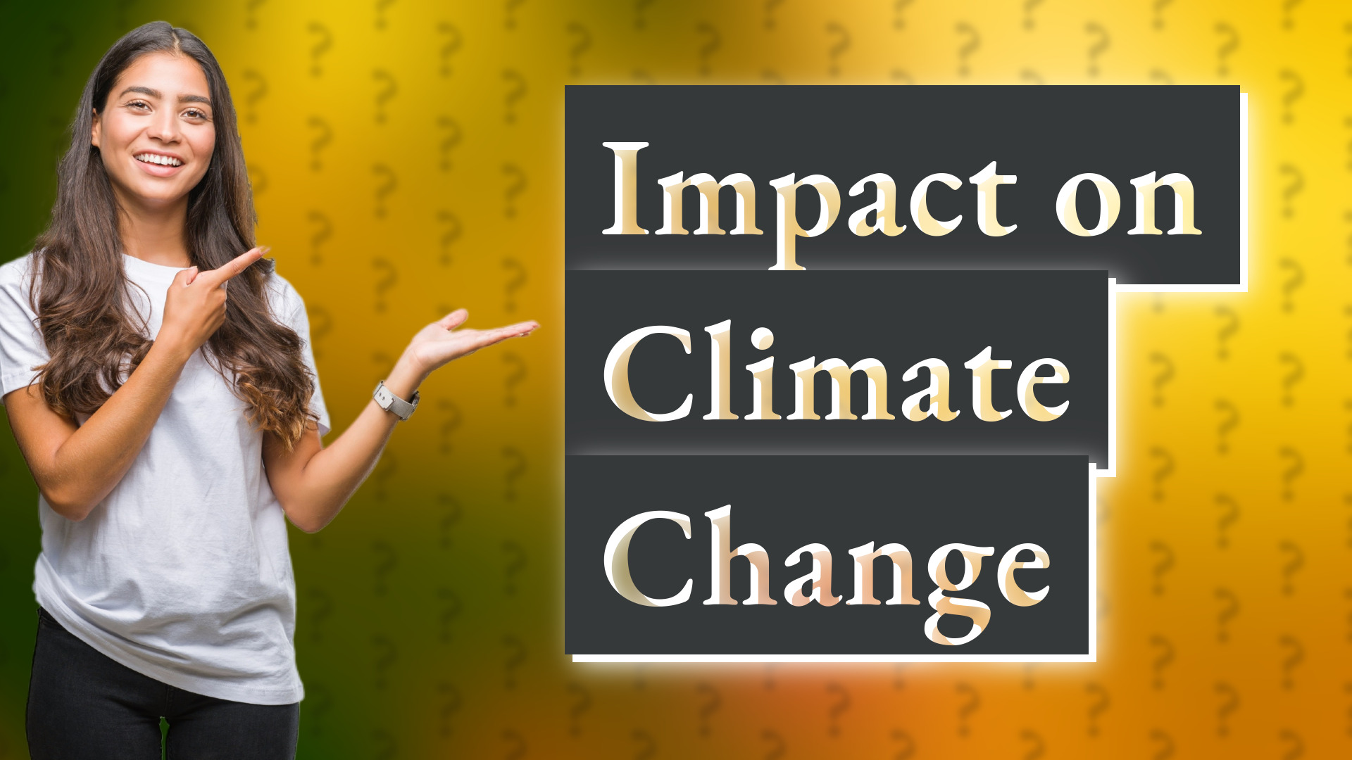 Impact on Climate Change