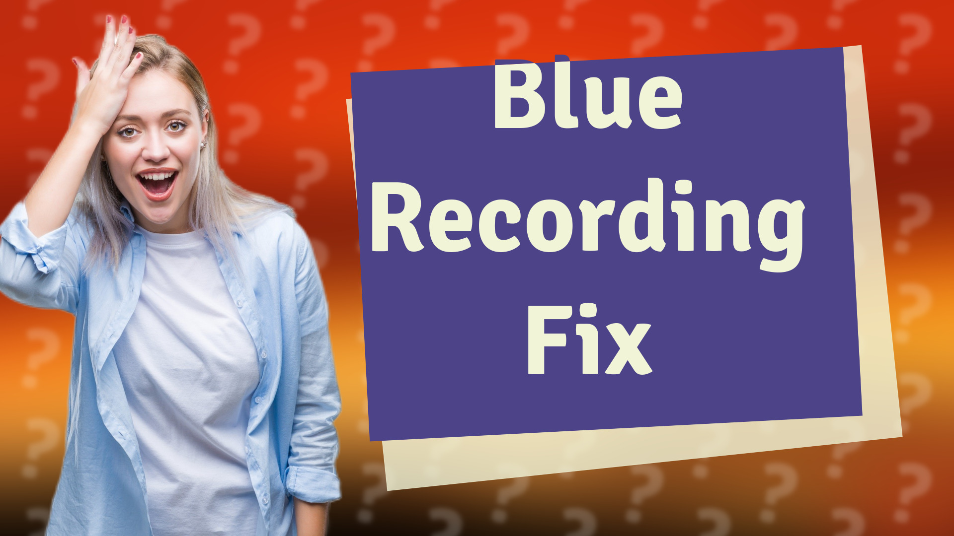Blue Recording Fix