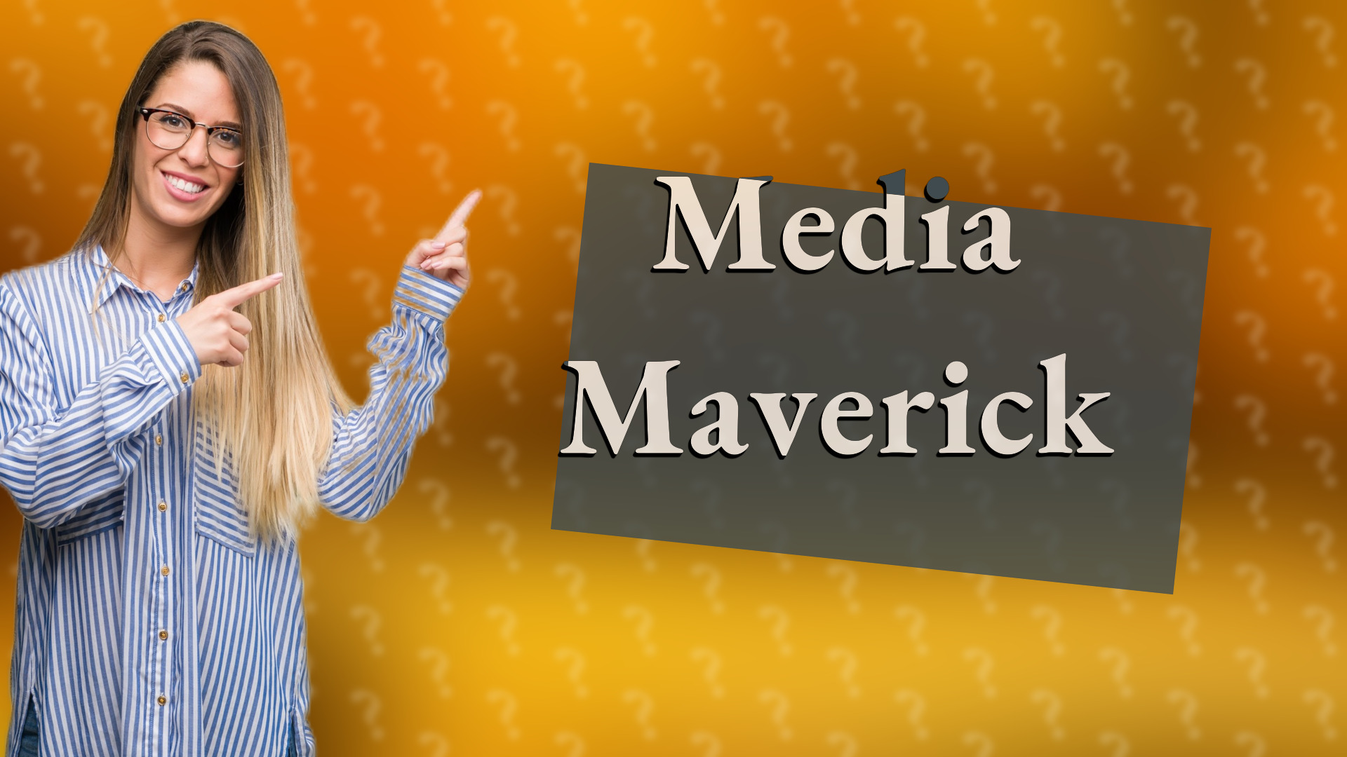 Media Maverick