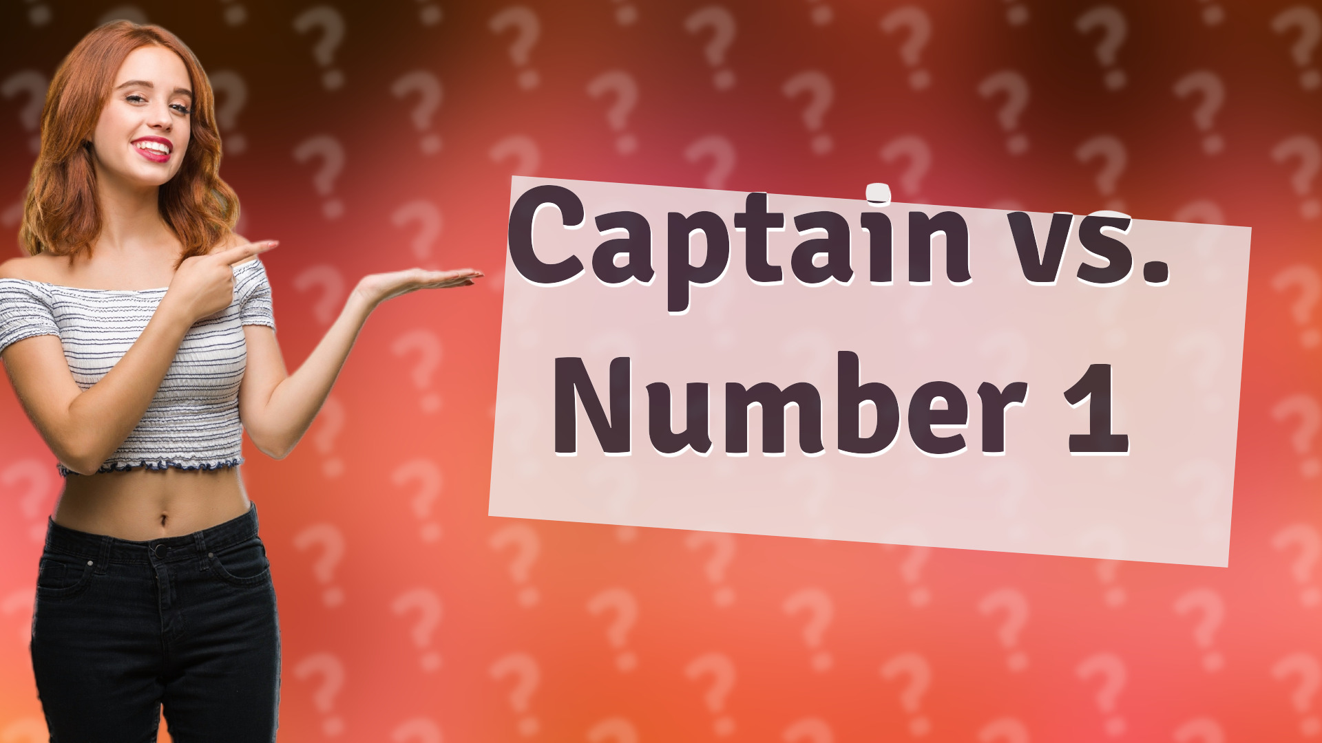 Captain vs. Number 1