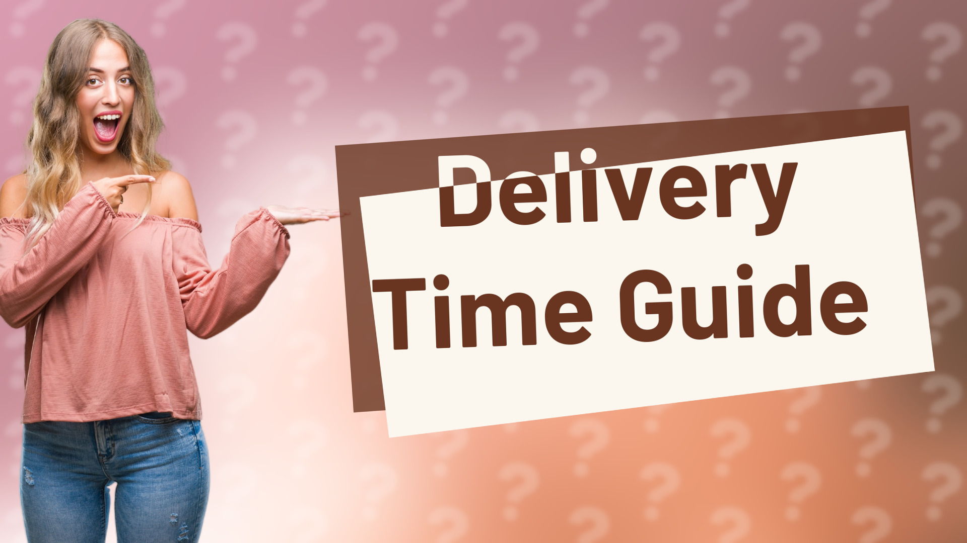 Delivery Time Guide