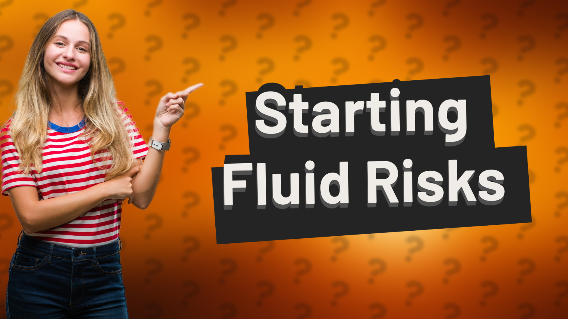 Starting Fluid Risks