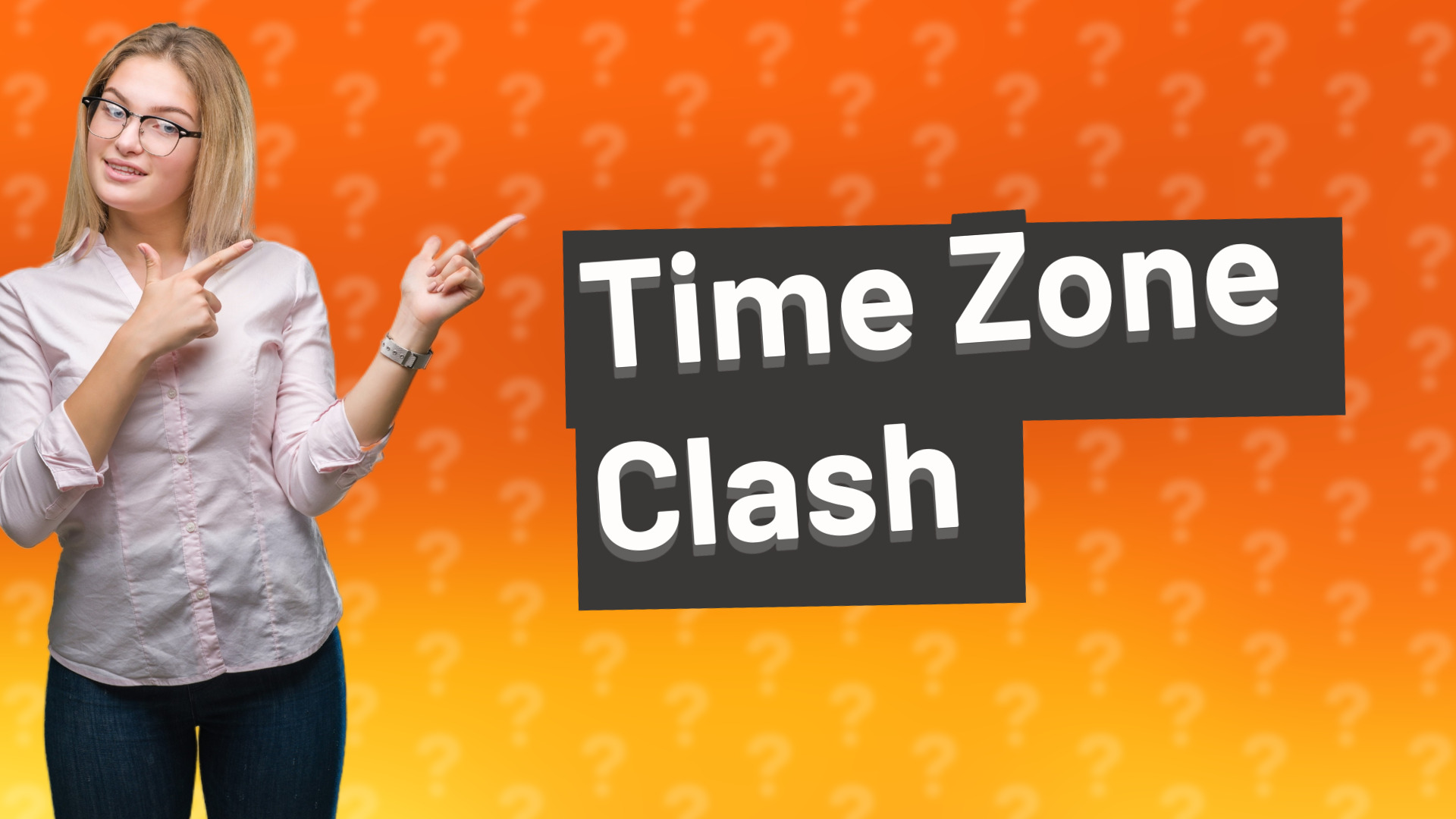 Time Zone Clash