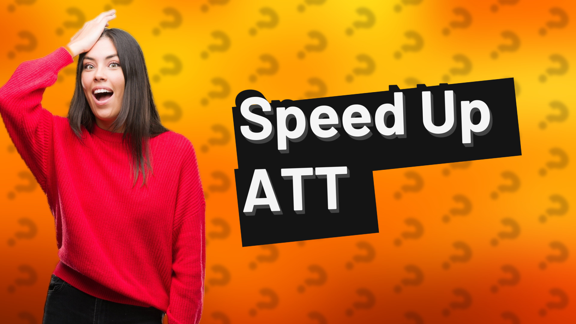 Speed Up ATT