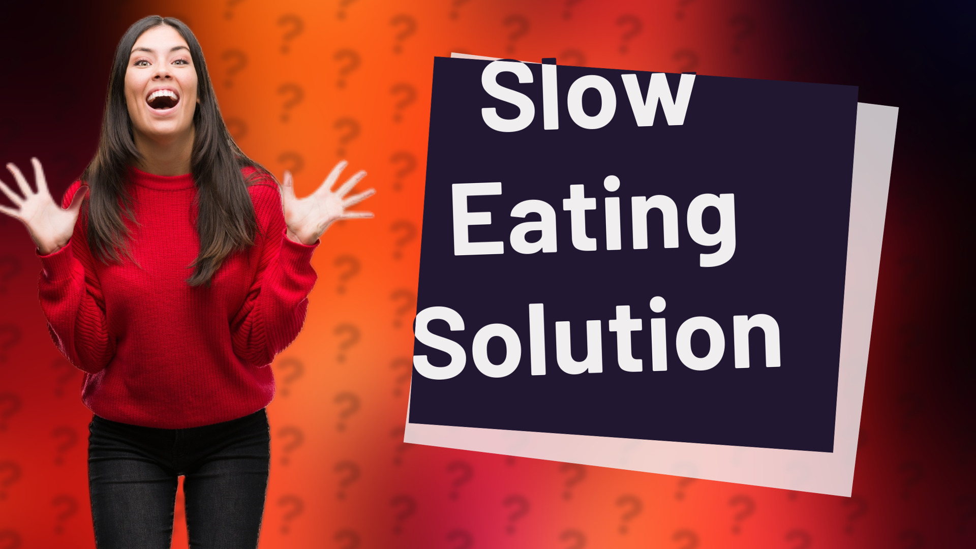 Slow Eating Solution