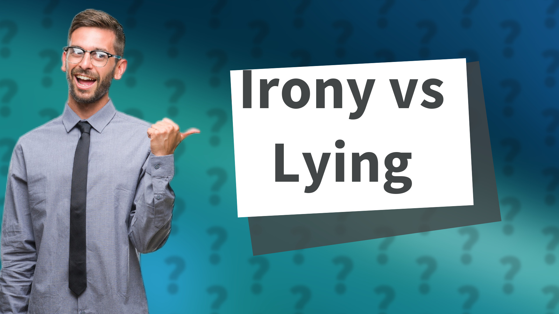 Irony vs Lying