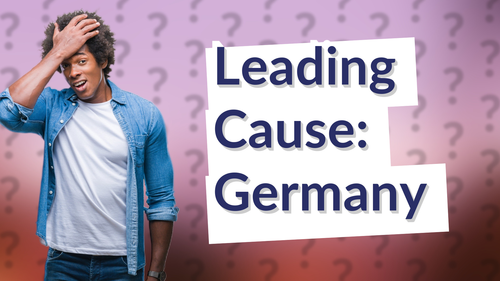 Leading Cause: Germany
