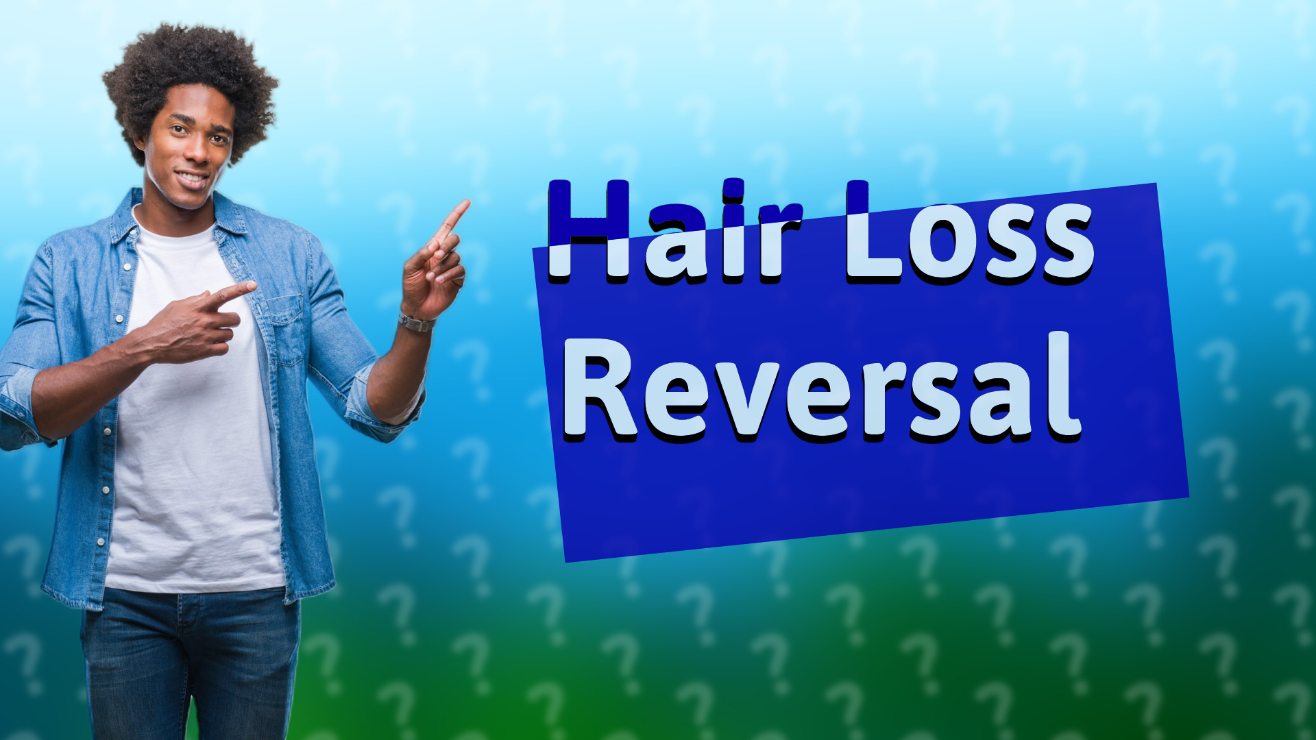 Hair Loss Reversal