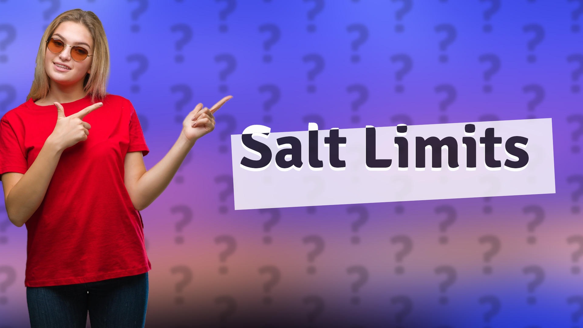 Salt Limits