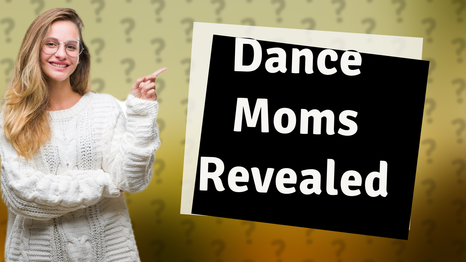 Dance Moms Revealed