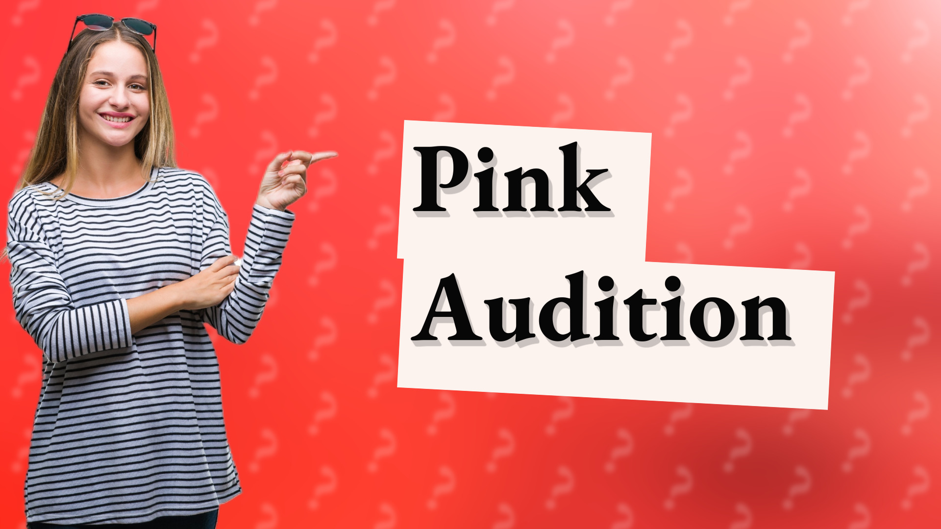 Pink Audition