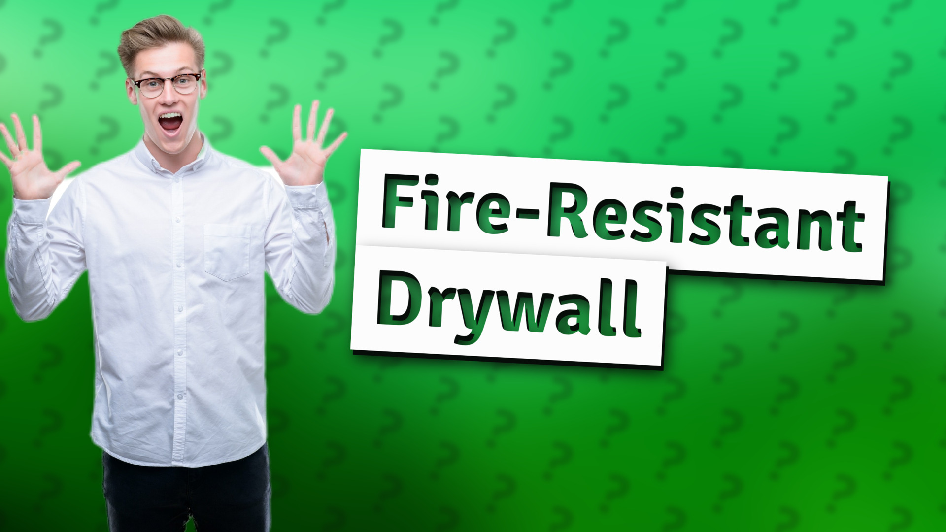 Fire-Resistant Drywall