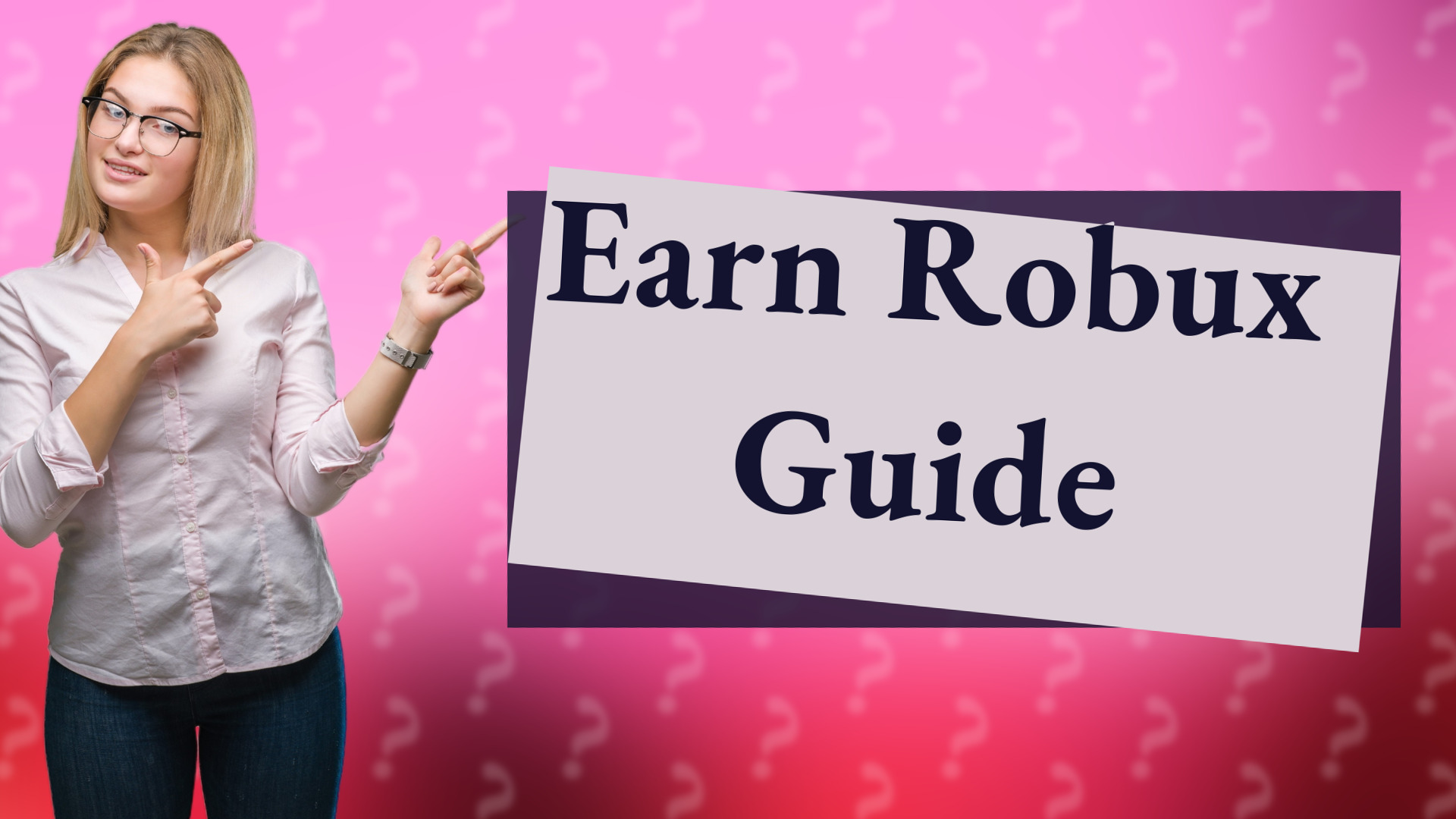Earn Robux Guide