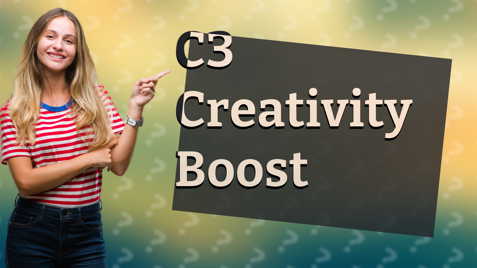 C3 Creativity Boost