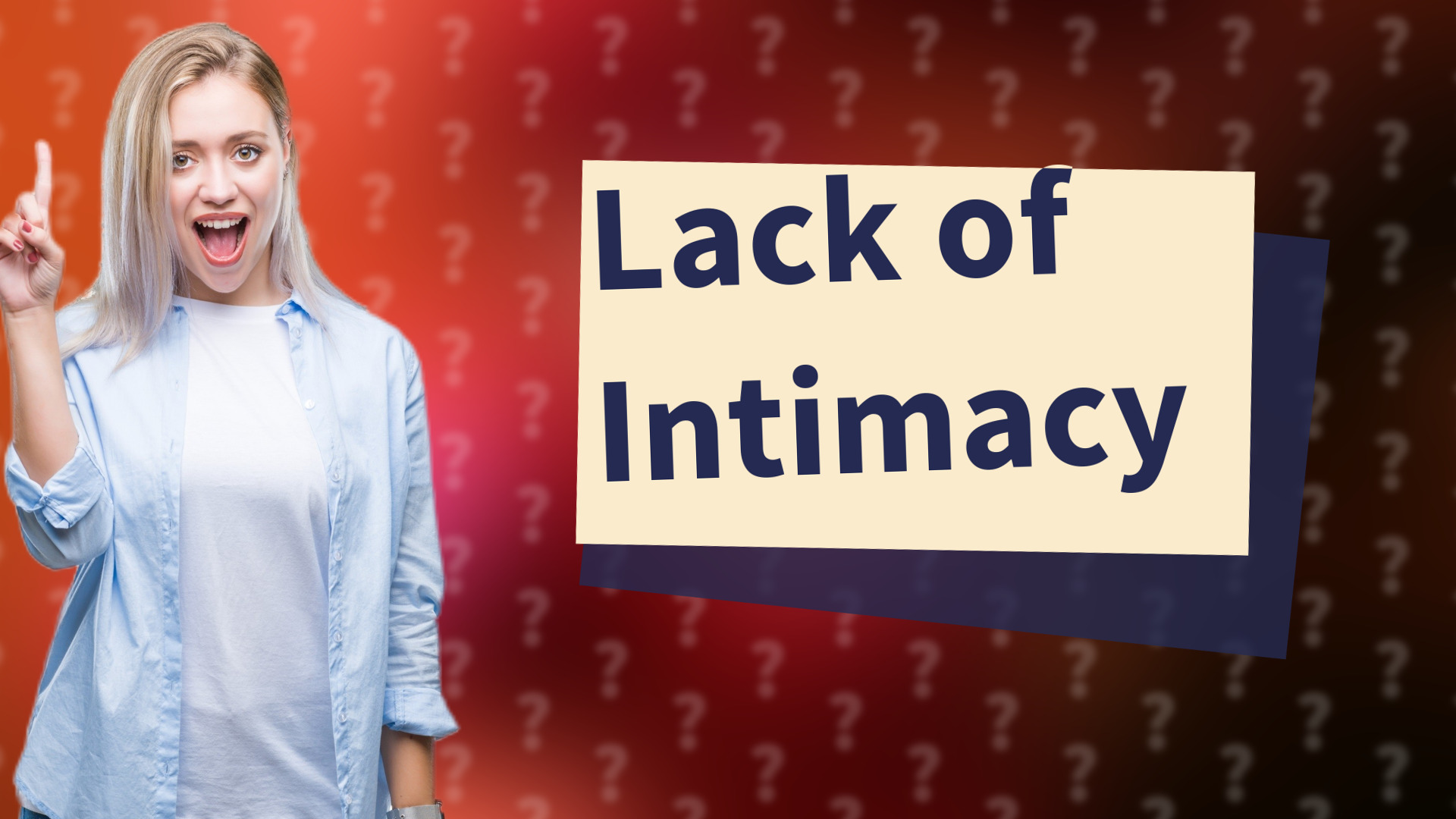 Lack of Intimacy