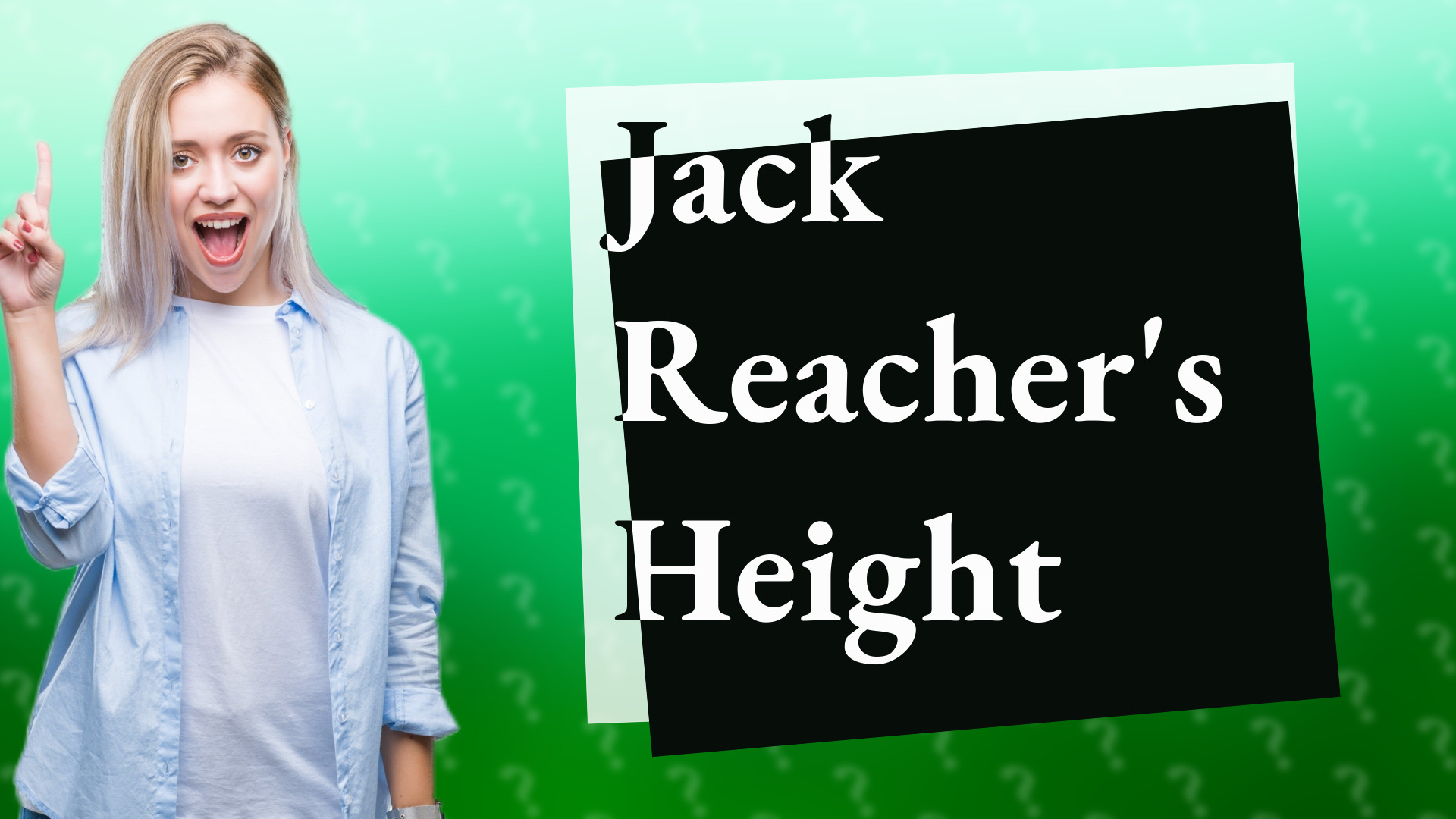Jack Reacher's Height