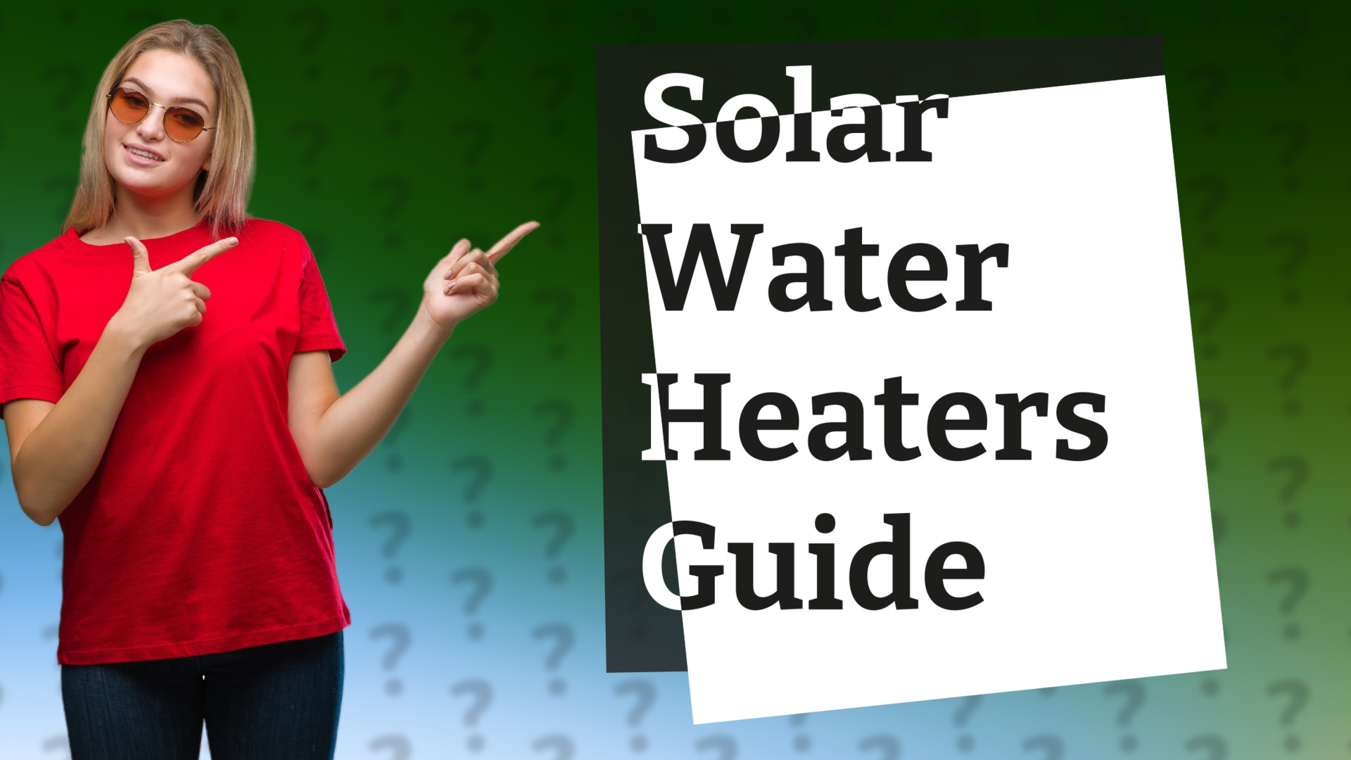 Solar Water Heaters Guide