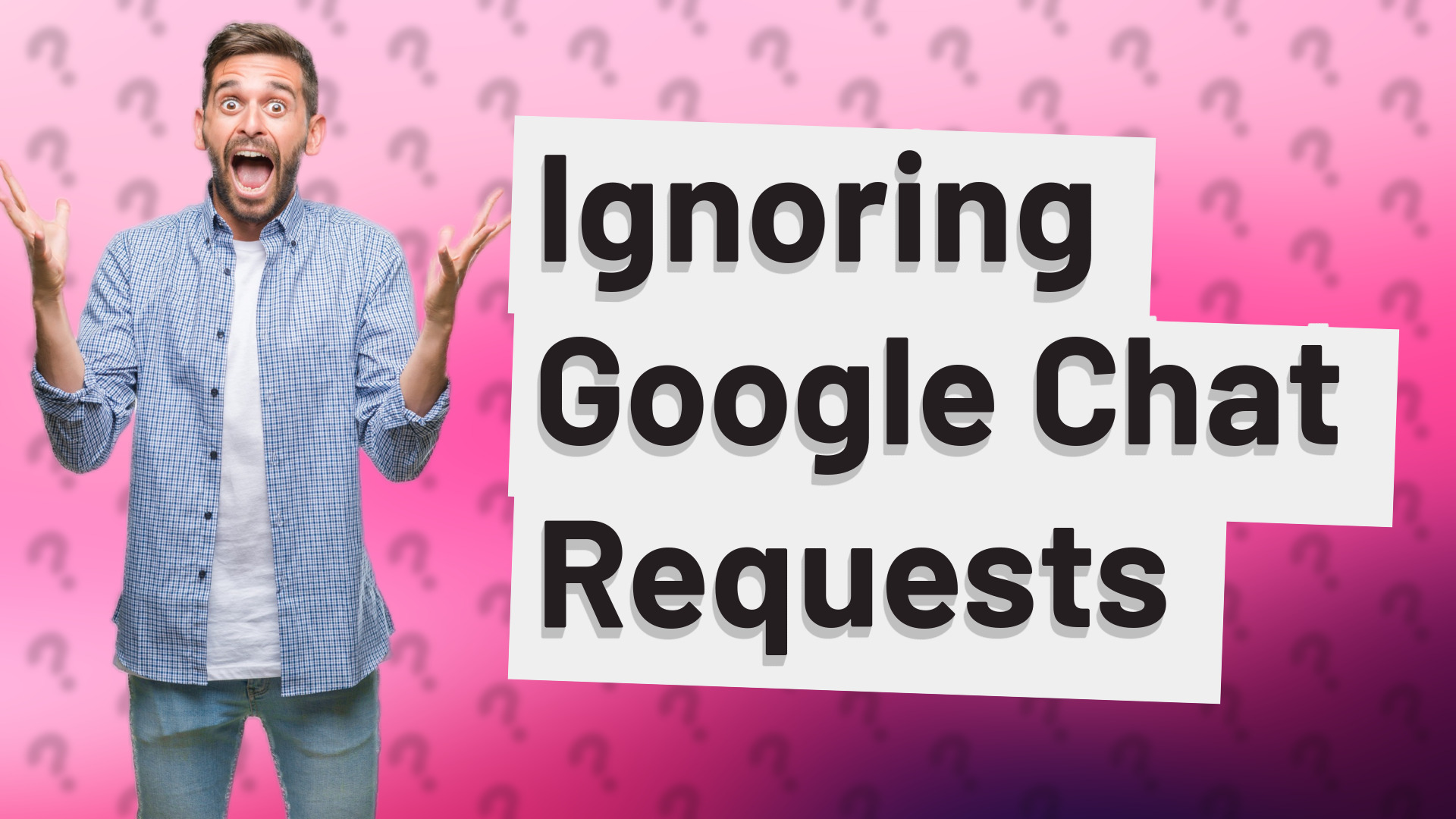 Ignoring Google Chat Requests