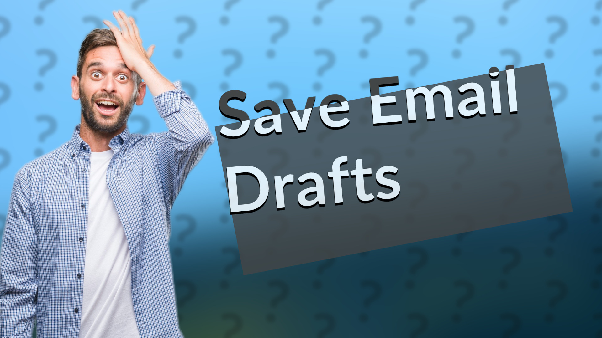 Save Email Drafts