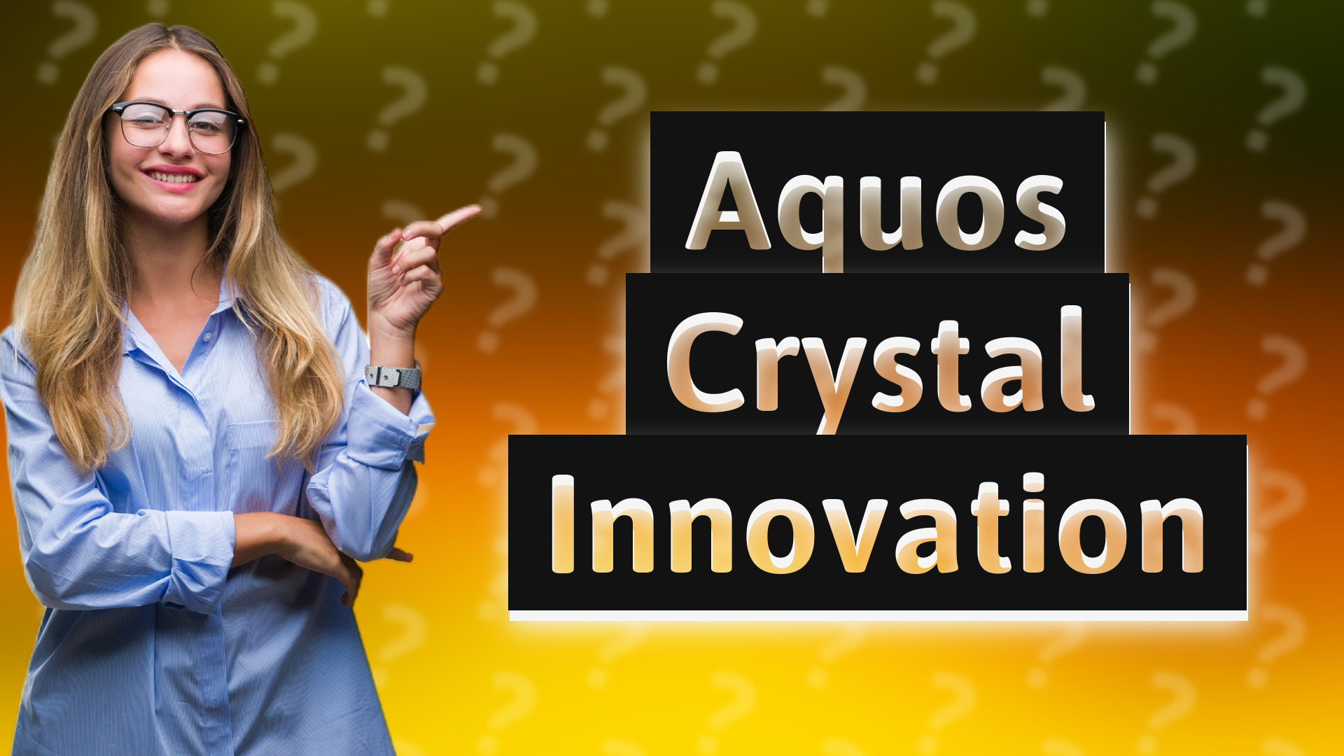 Aquos Crystal Innovation